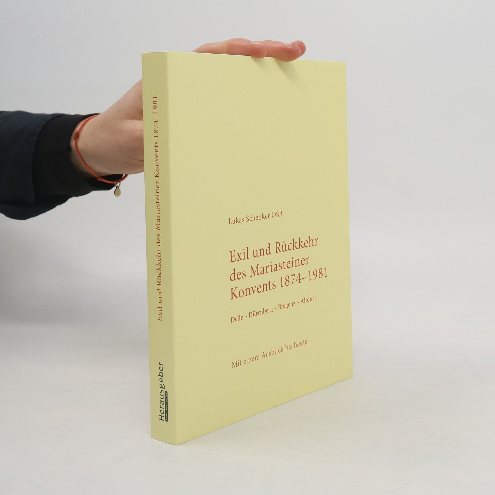 Exil und Rückkehr des Mariasteiner Konvents 1874-1981