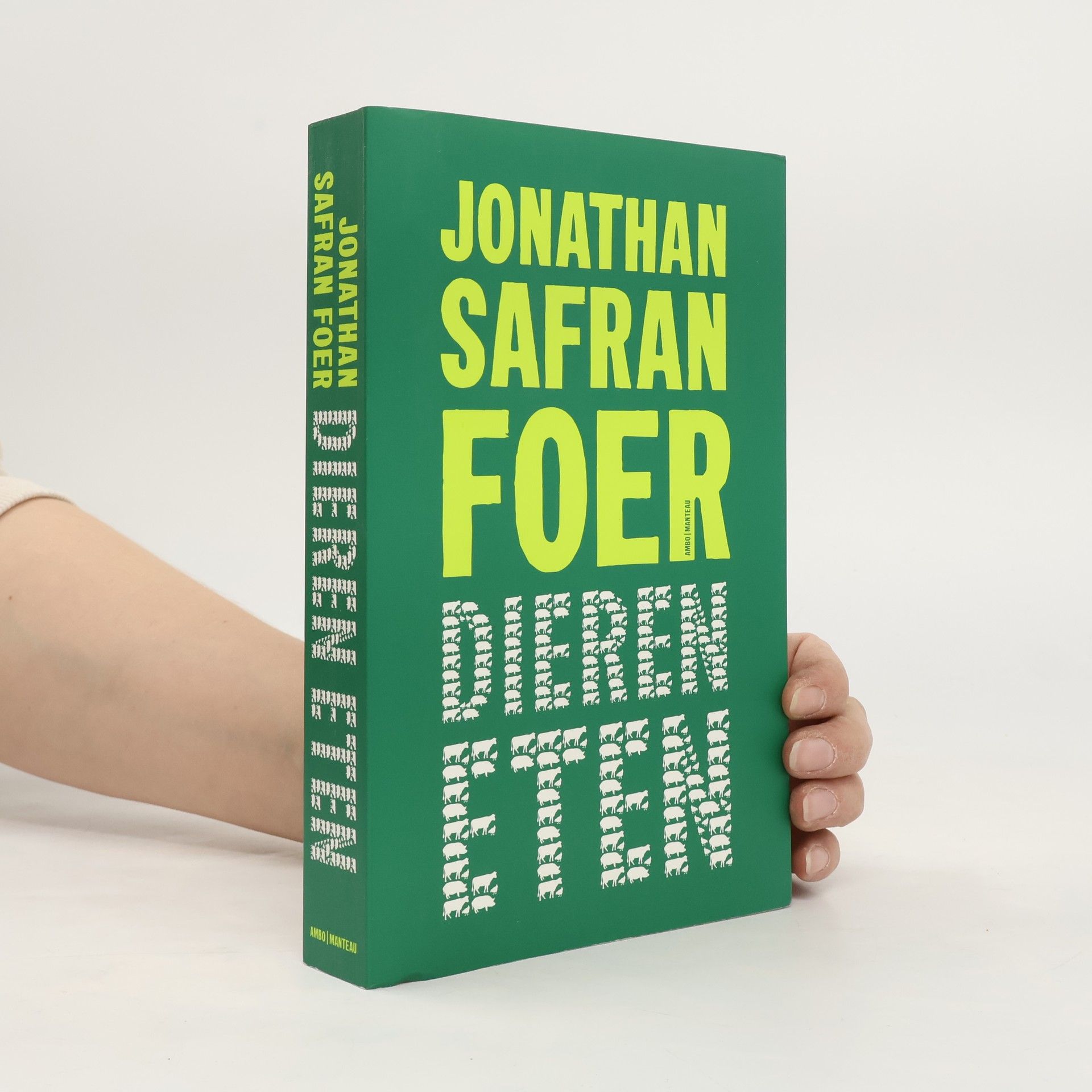 Jonathan Safran Foer Dieren eten / druk 4