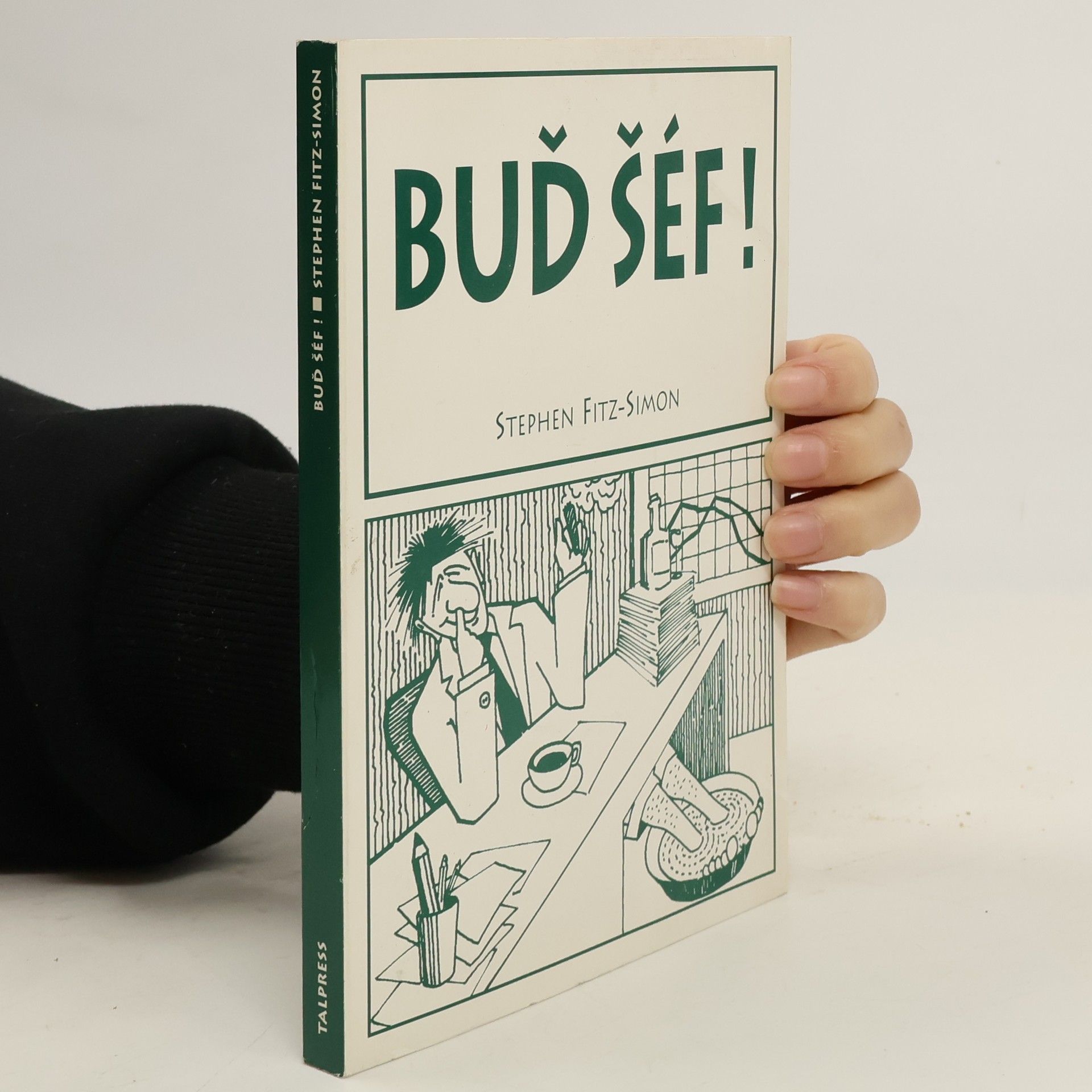 Stephen Fitz Simon Buď šéf!