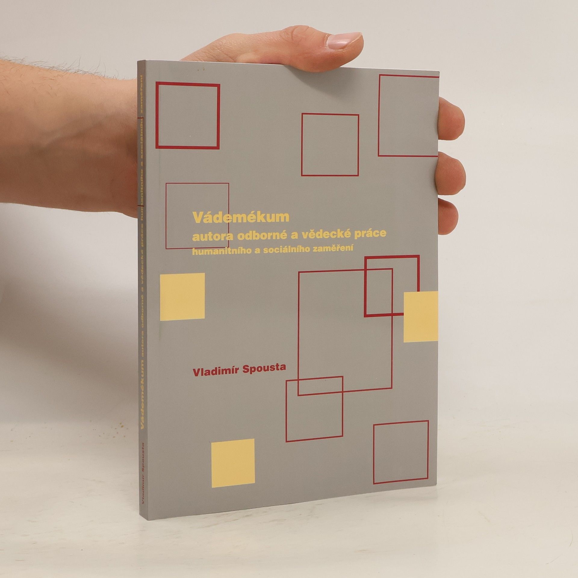 Vladimír Spousta Vádemékum autora odborné a vědecké práce humanitního a sociálního zaměření