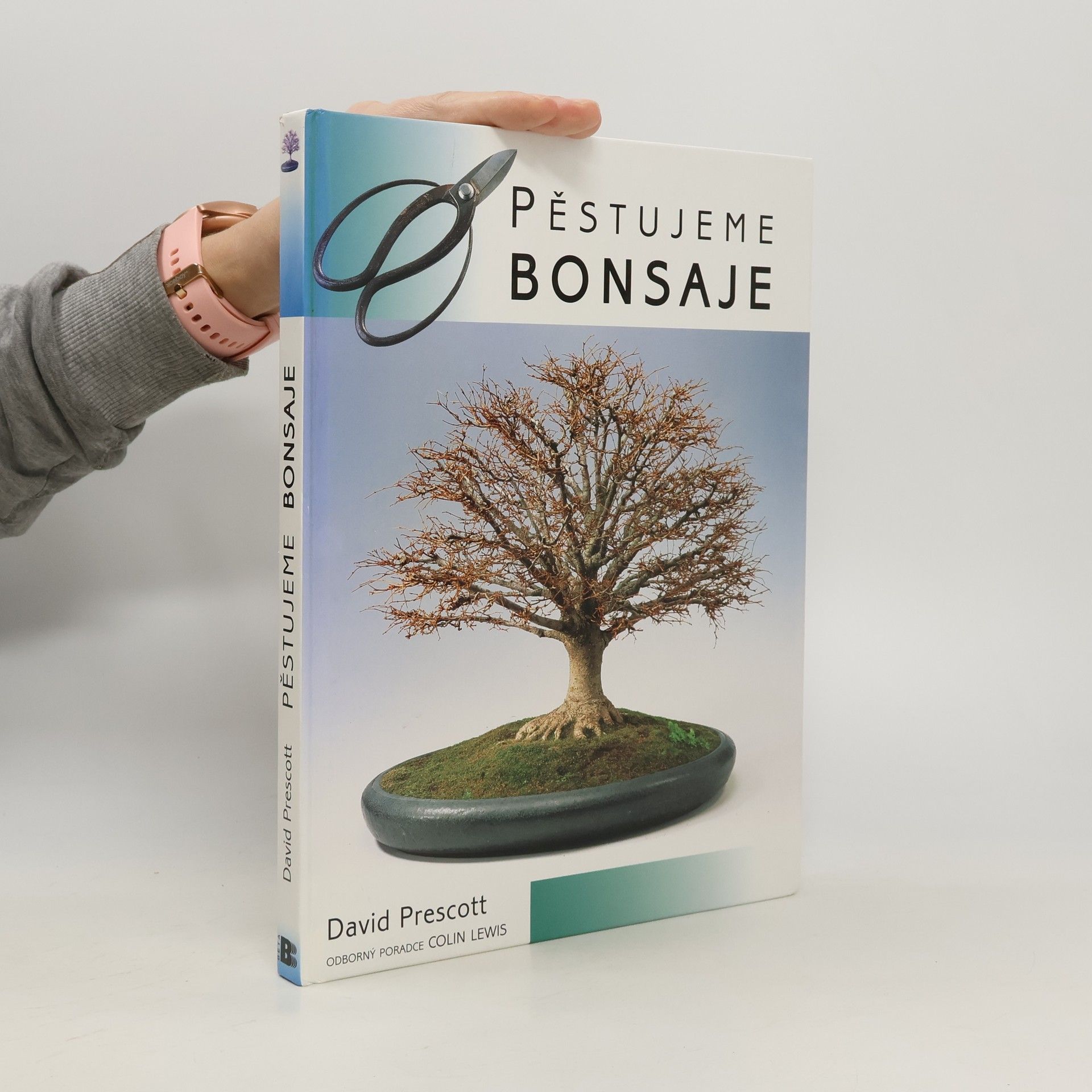 David Prescott Pěstujeme bonsaje