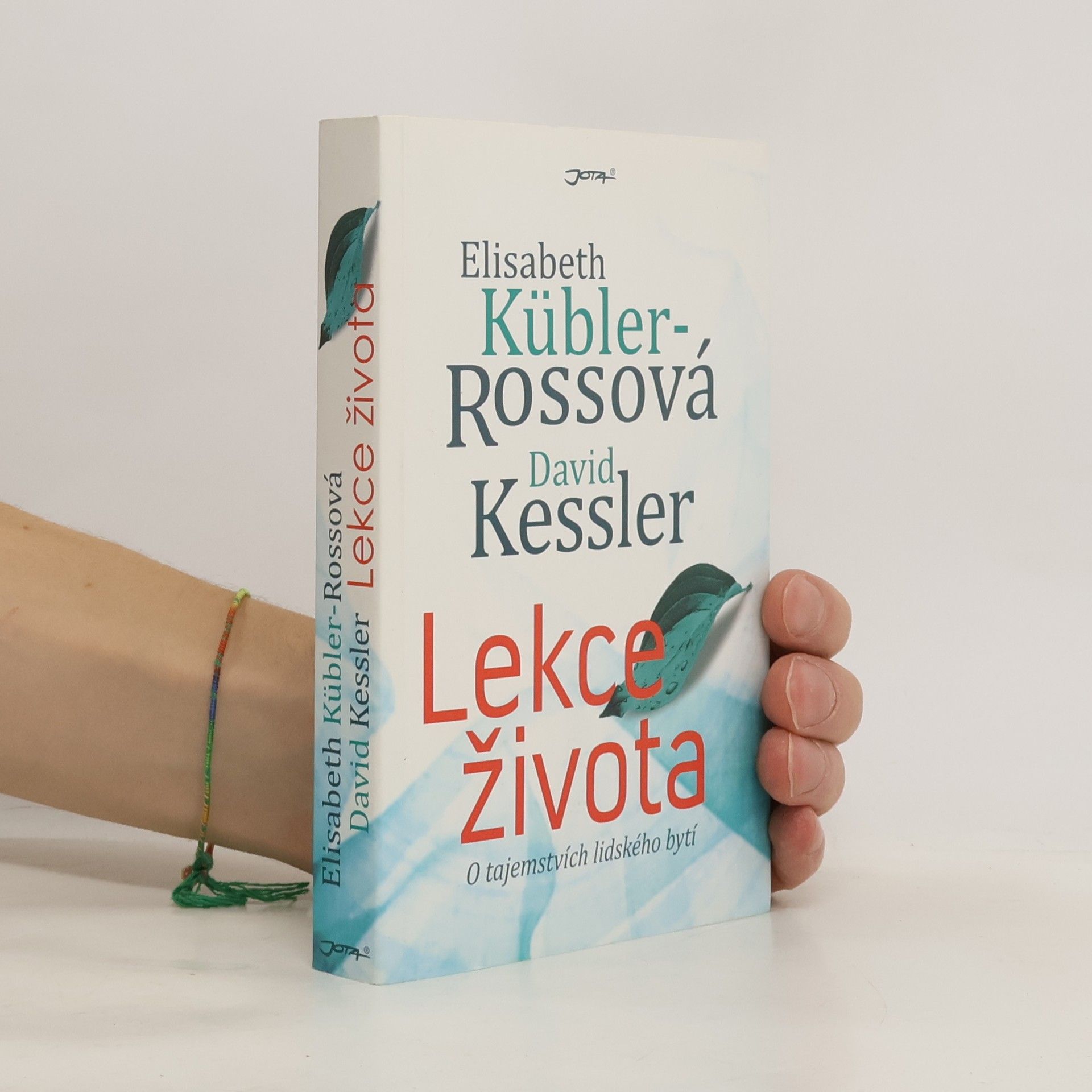 Lekce života: O tajemstvích lidského bytí