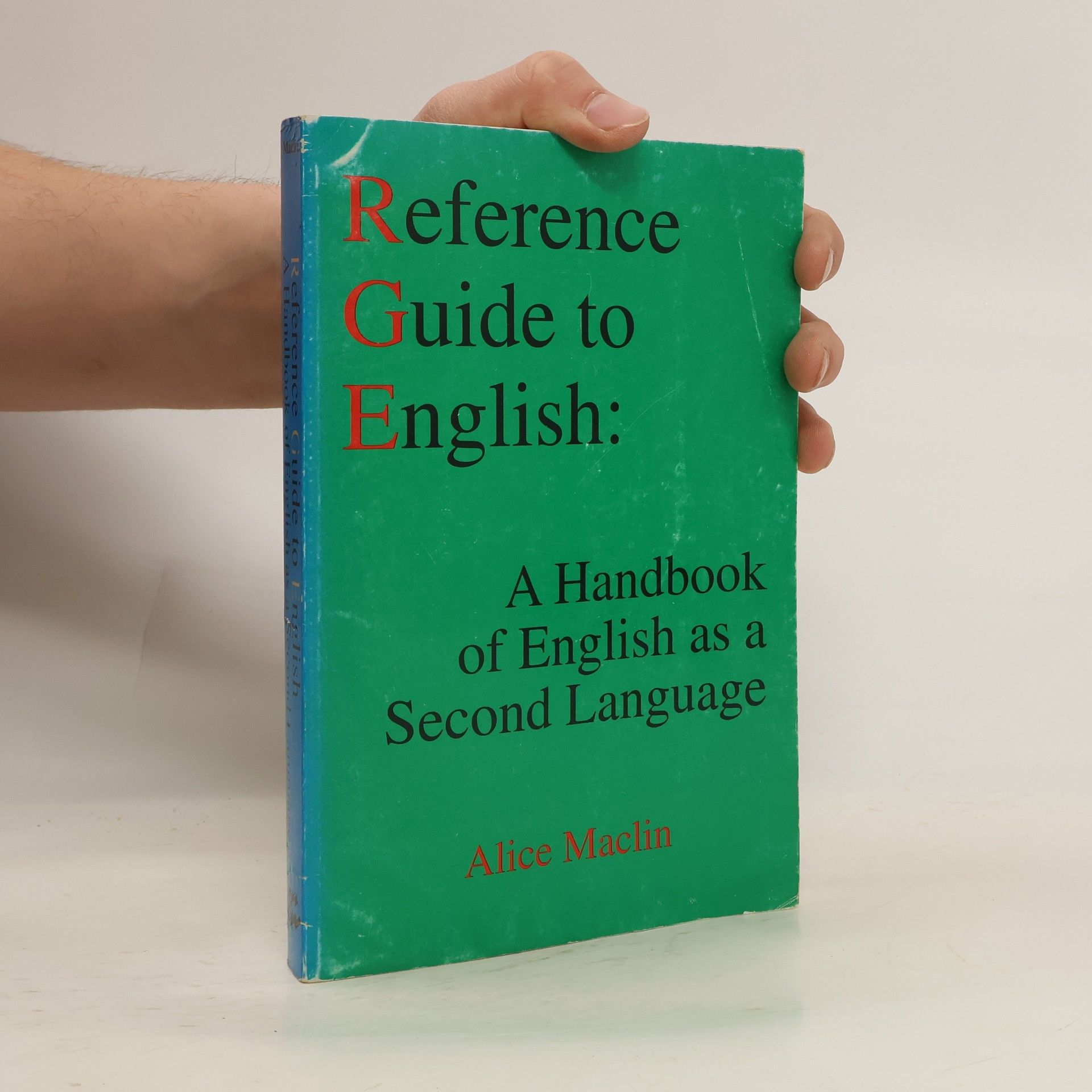 Alice Maclin Reference Guide to English : A Handbook of English as a Second Language