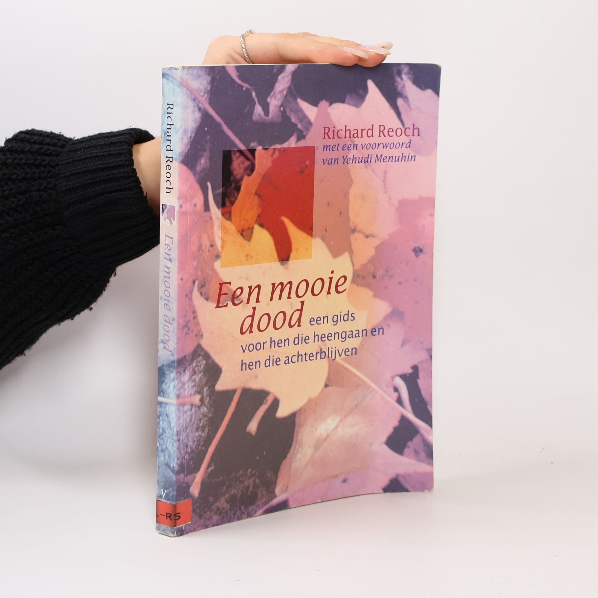 Richard Reoch Een mooie dood - een gids voor hen die heengaan en hen die achterblijven