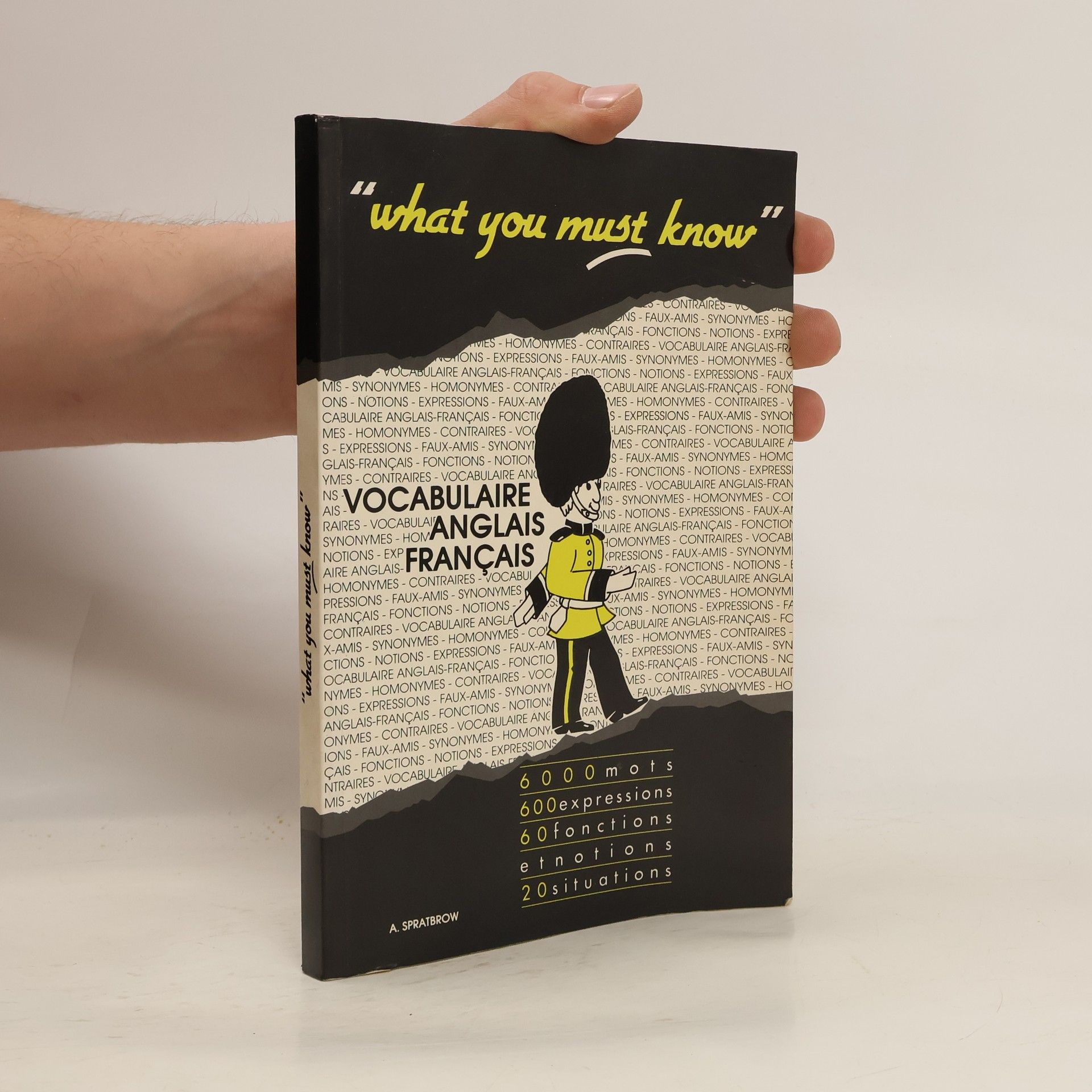 Collectif d'auteurs "What you must know"
