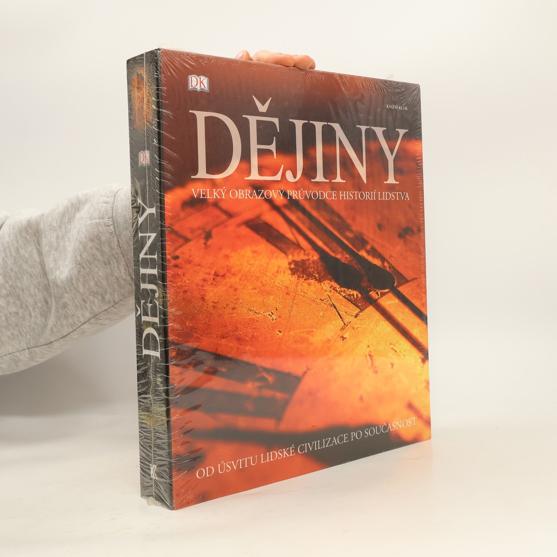 Adam Hart Davis Dějiny. Velký obrazový průvodce historií lidstva. Od úsvitu lidské civilizace po současnost