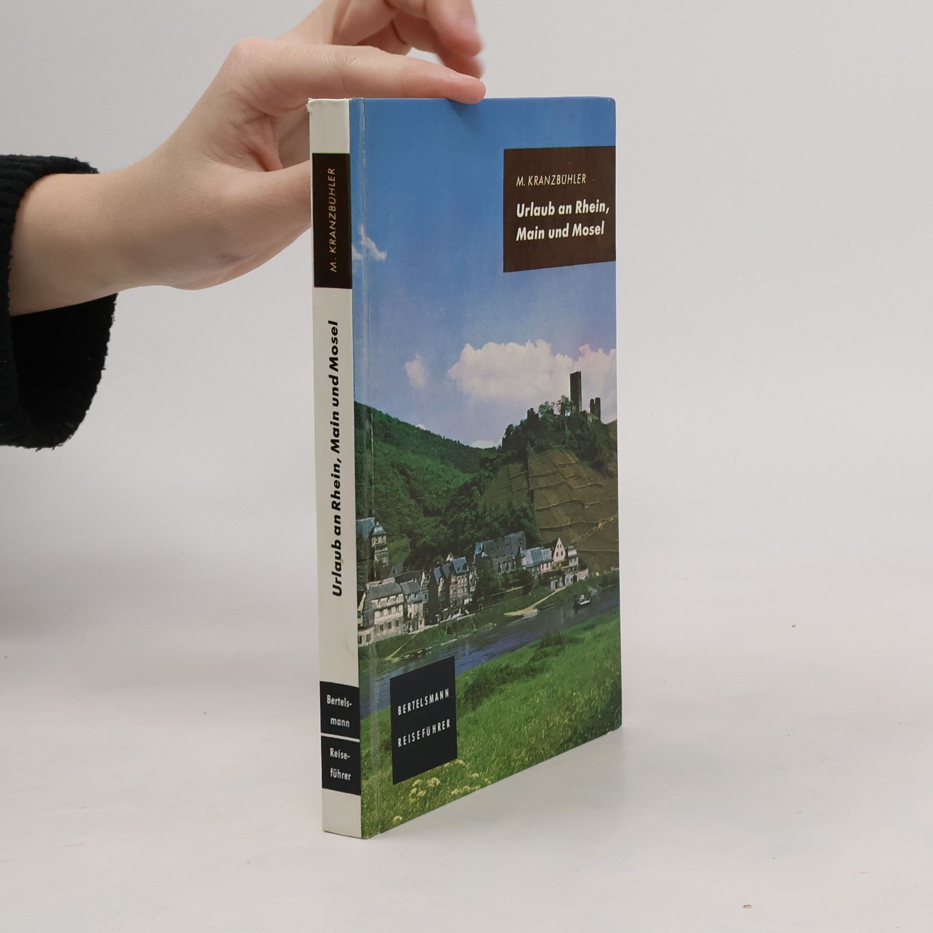 M. Kranzbühler Urlaub An Rhein, Main Und Mosel
