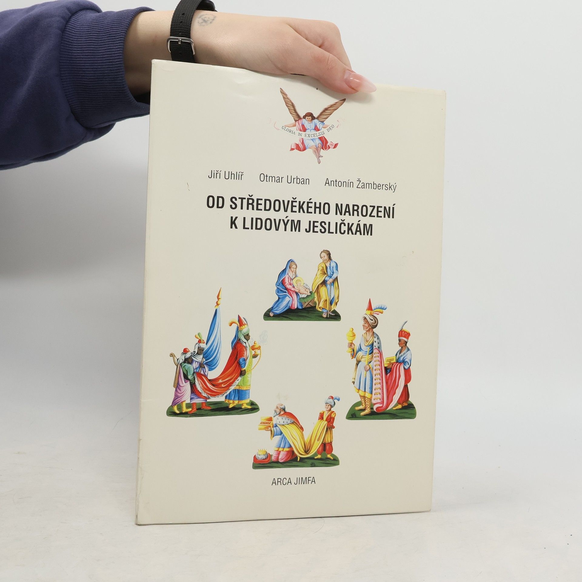 Jiří Uhlíř Od středověkého narození k lidovým jesličkám : (kapitoly o třebíčských betlémech a koledách)