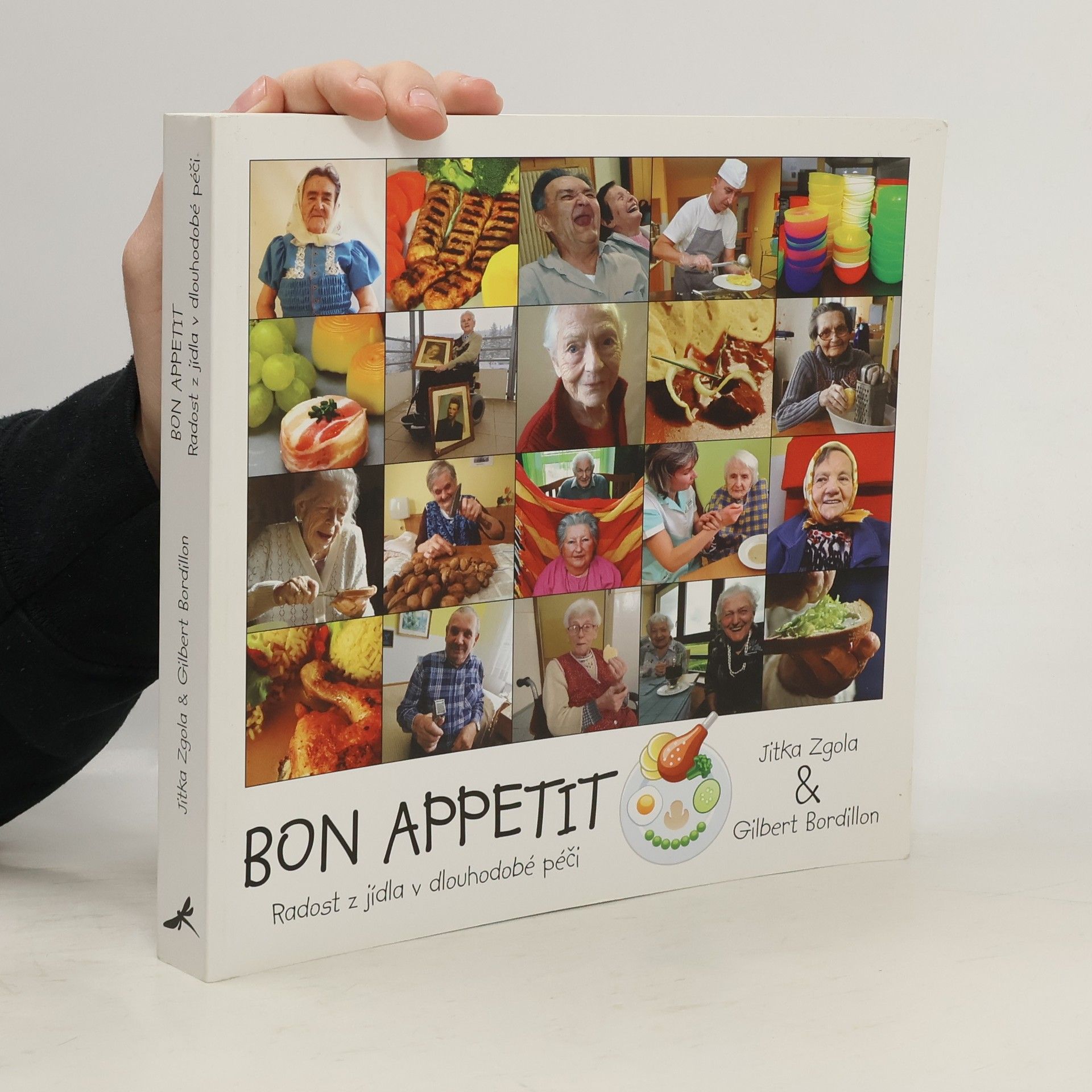Jitka M. Zgola Bon appetit : radost z jídla v dlouhodobé péči