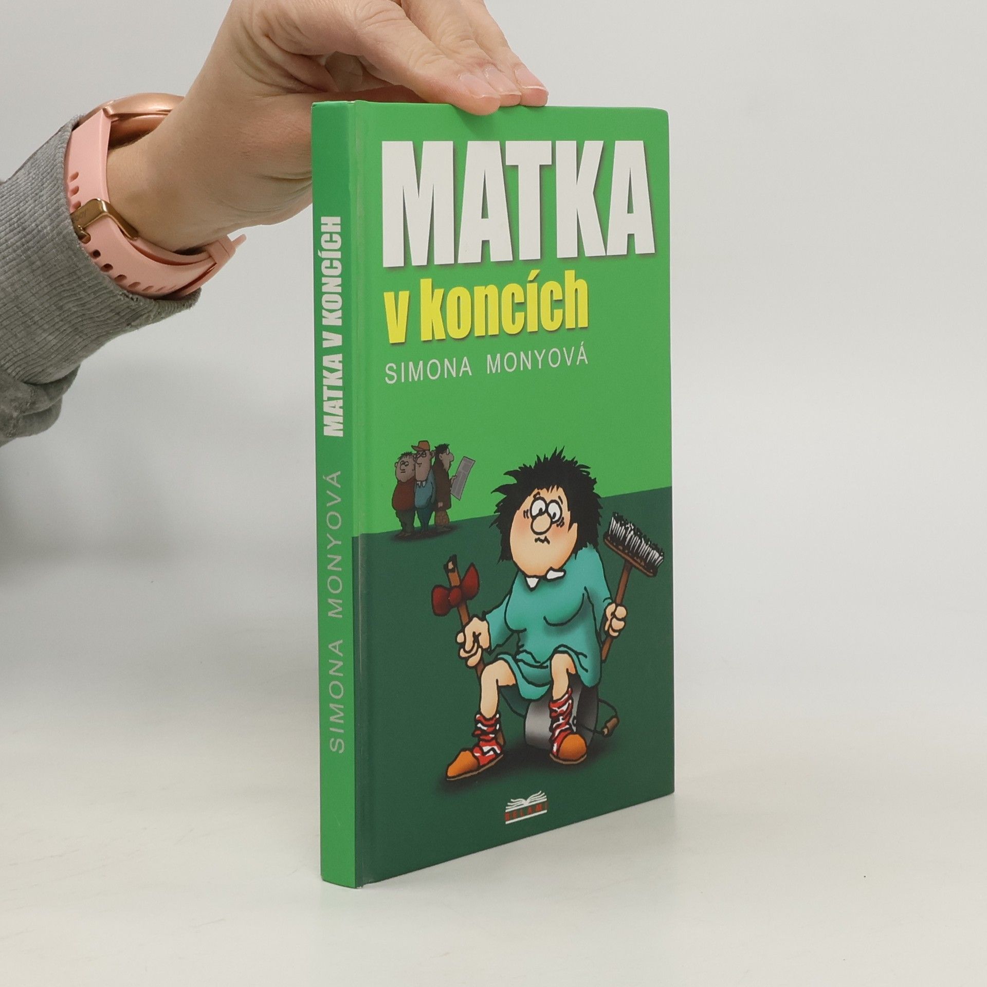 Simona Monyová Matka v koncích