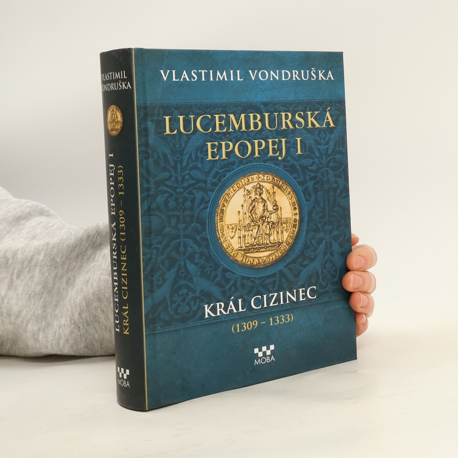 Vlastimil Vondruška Lucemburská epopej I.