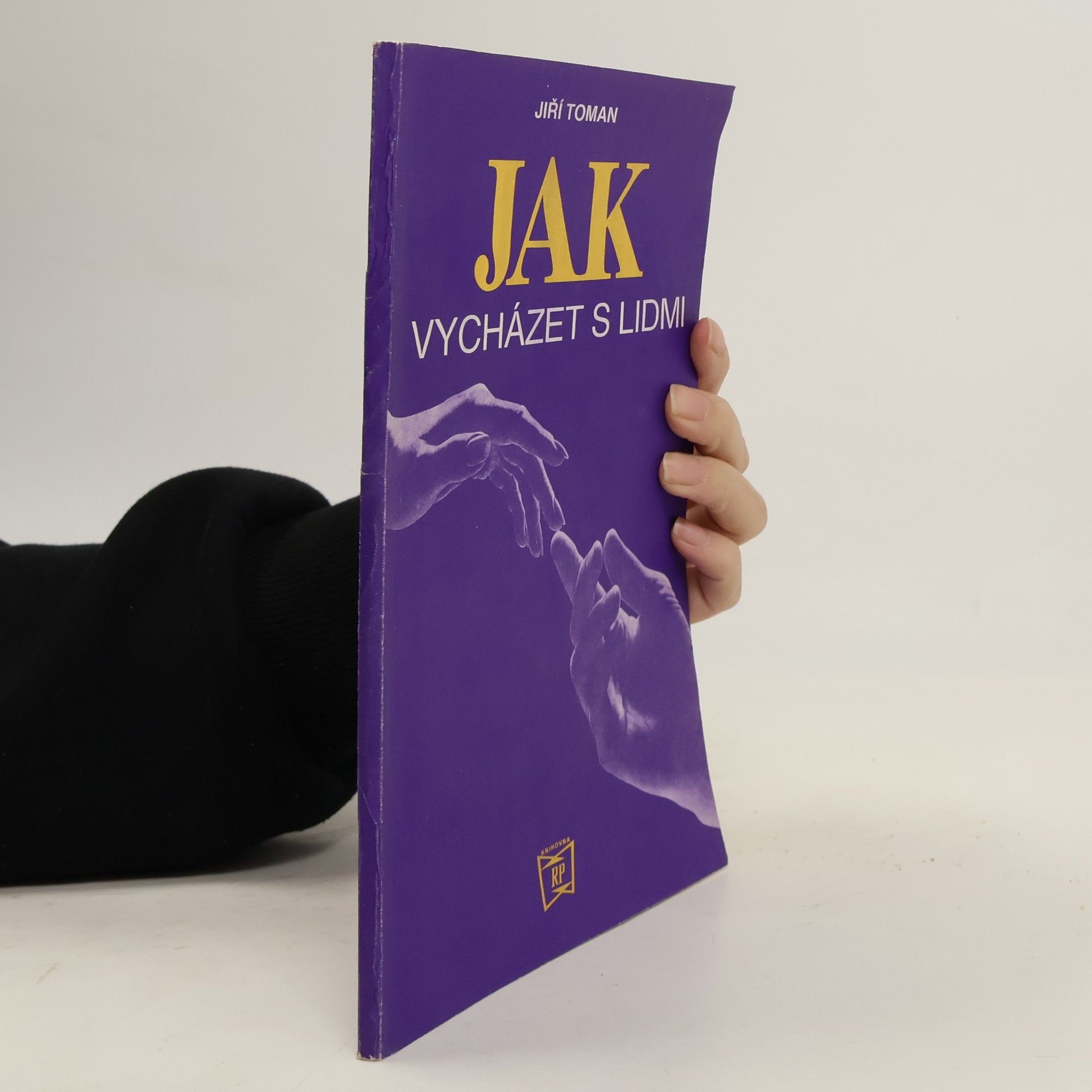 Jiří Toman Jak vycházet s lidmi