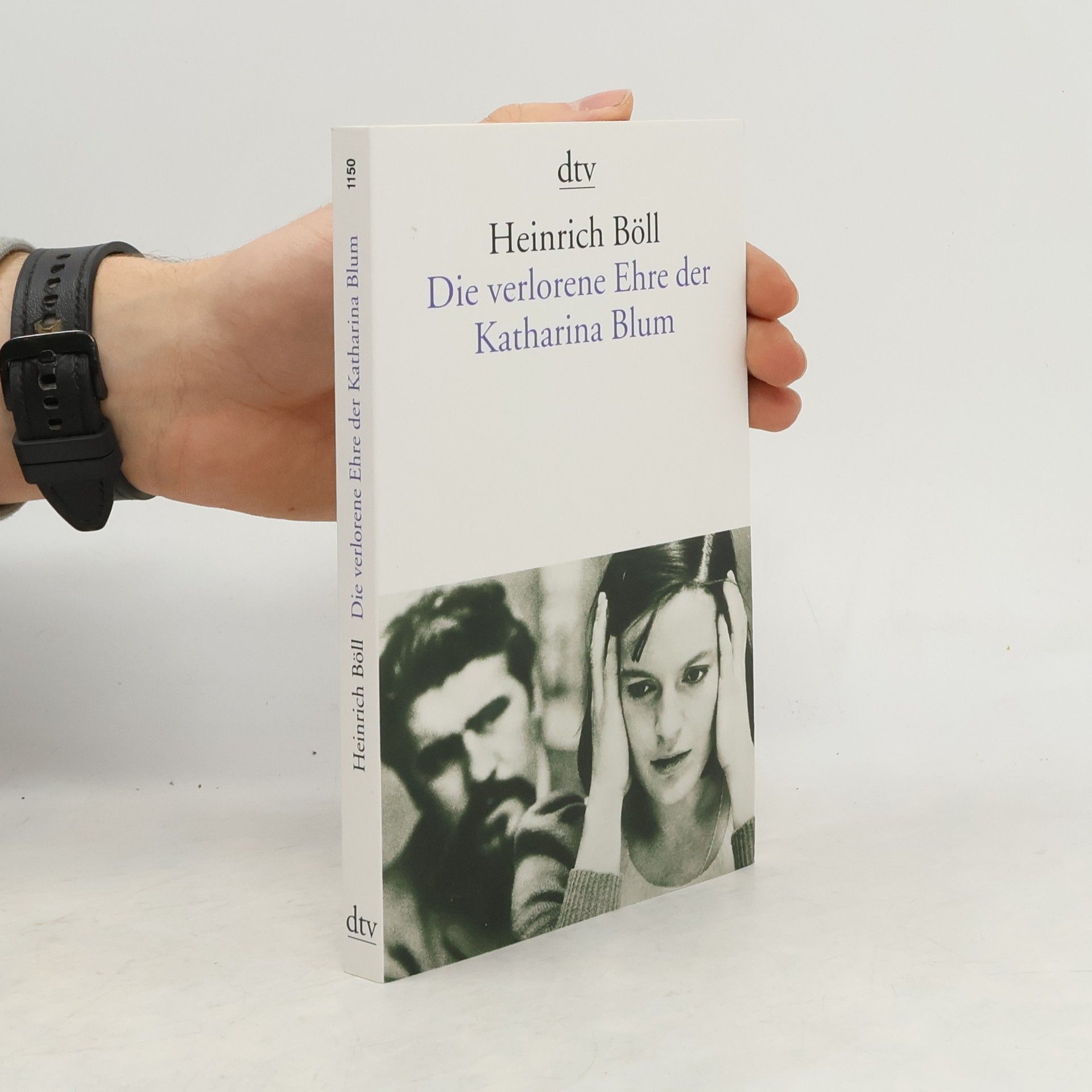 Heinrich Böll Die verlorene Ehre der Katharina Blum