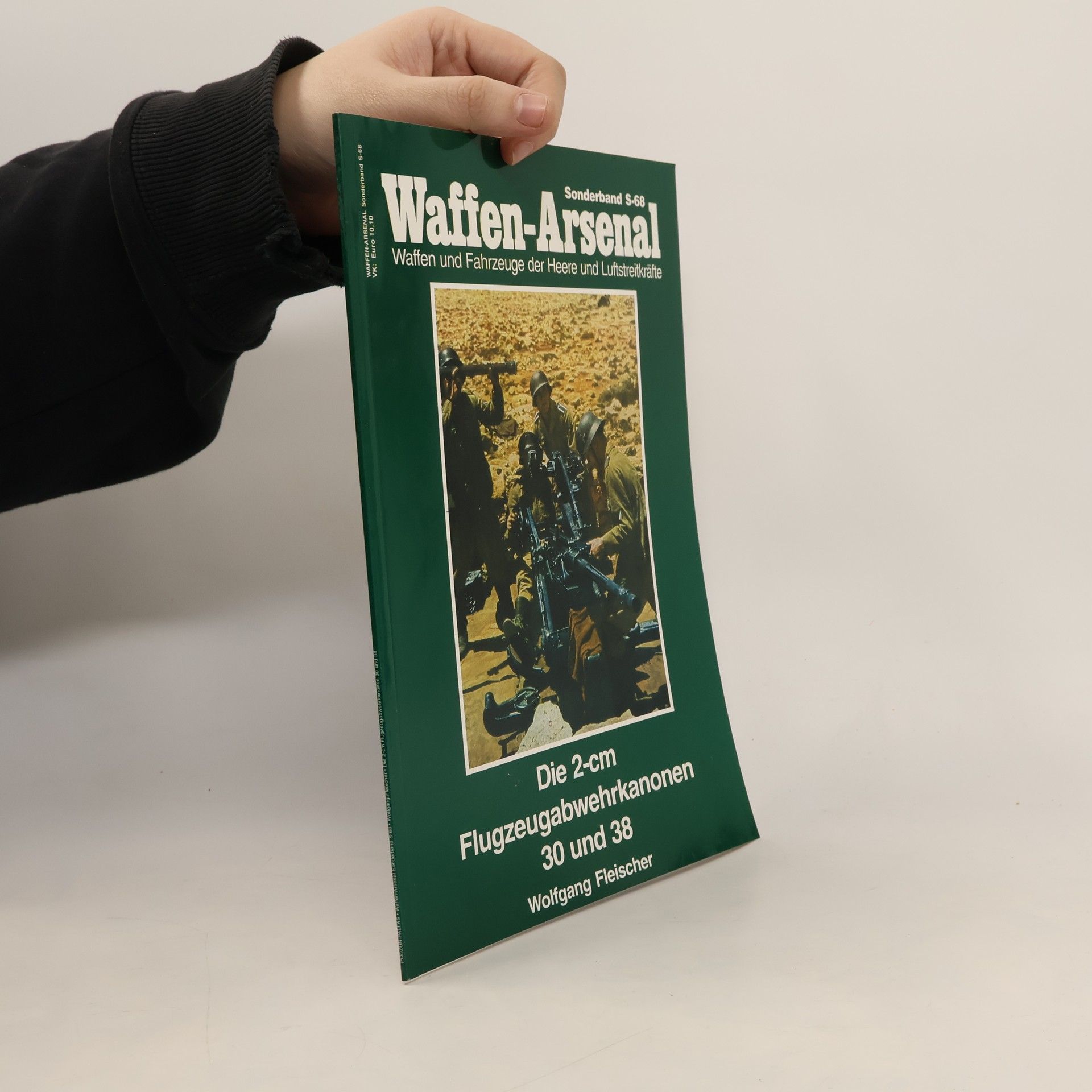 Wolfgang Fischer Waffen-Arsenal - S-68: Die 2-cm Flugzeugabwehrkanonen 30 und 38