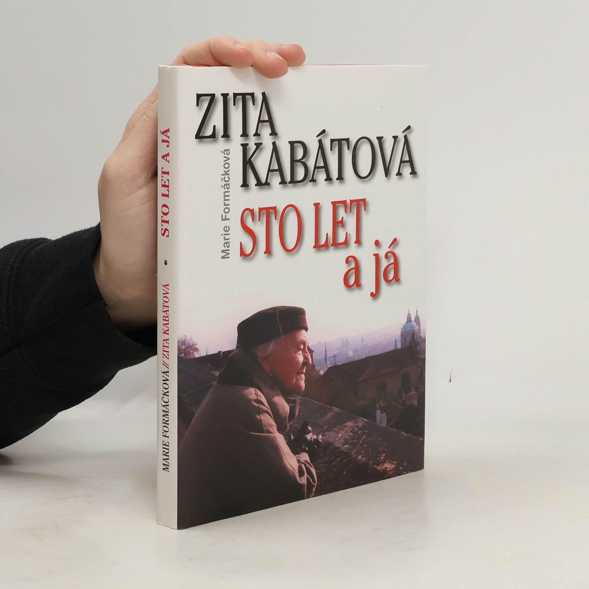 Marie Formáčková Zita Kabátová: Sto let a já