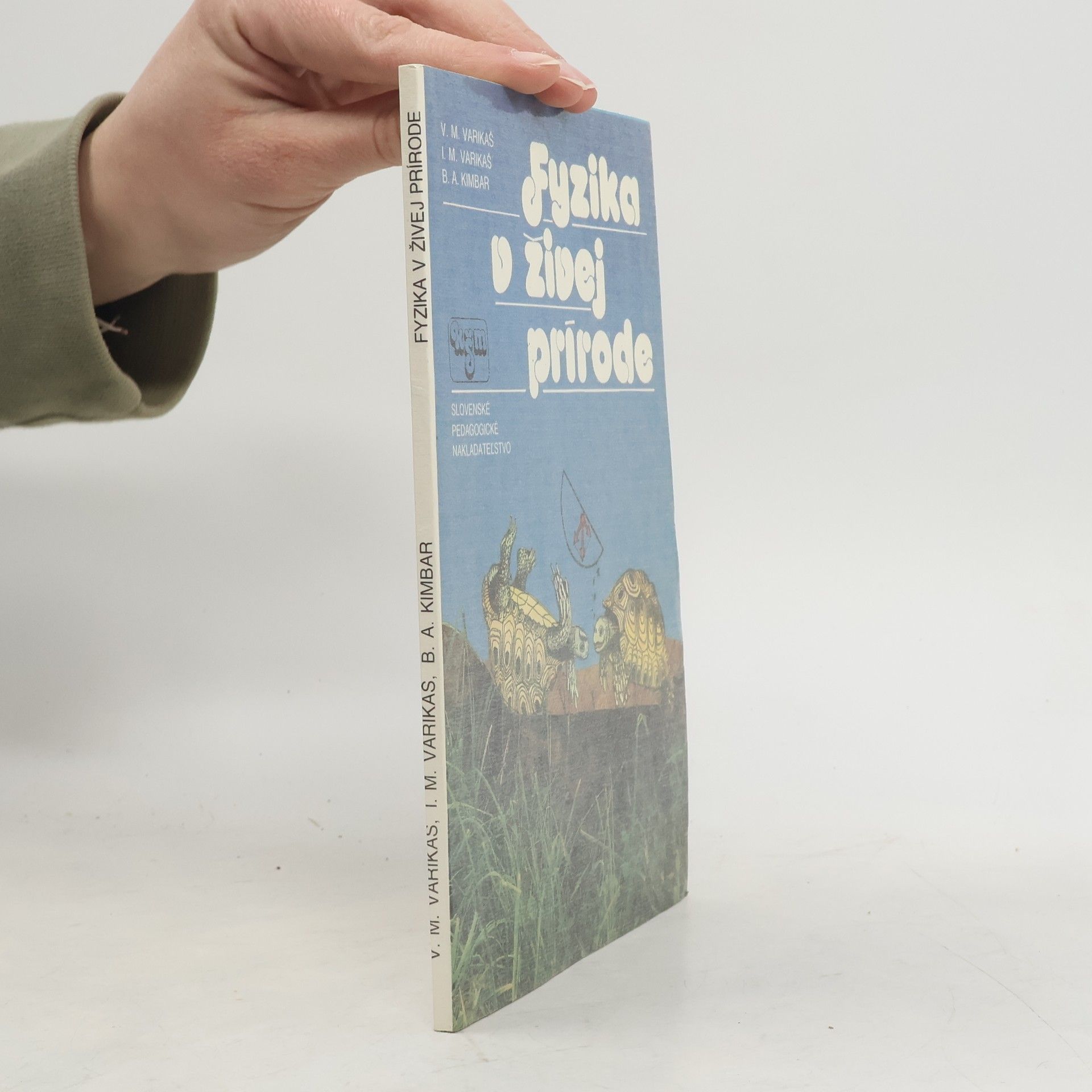Ivan Michajlovič Varikaš Fyzika v živej prírode