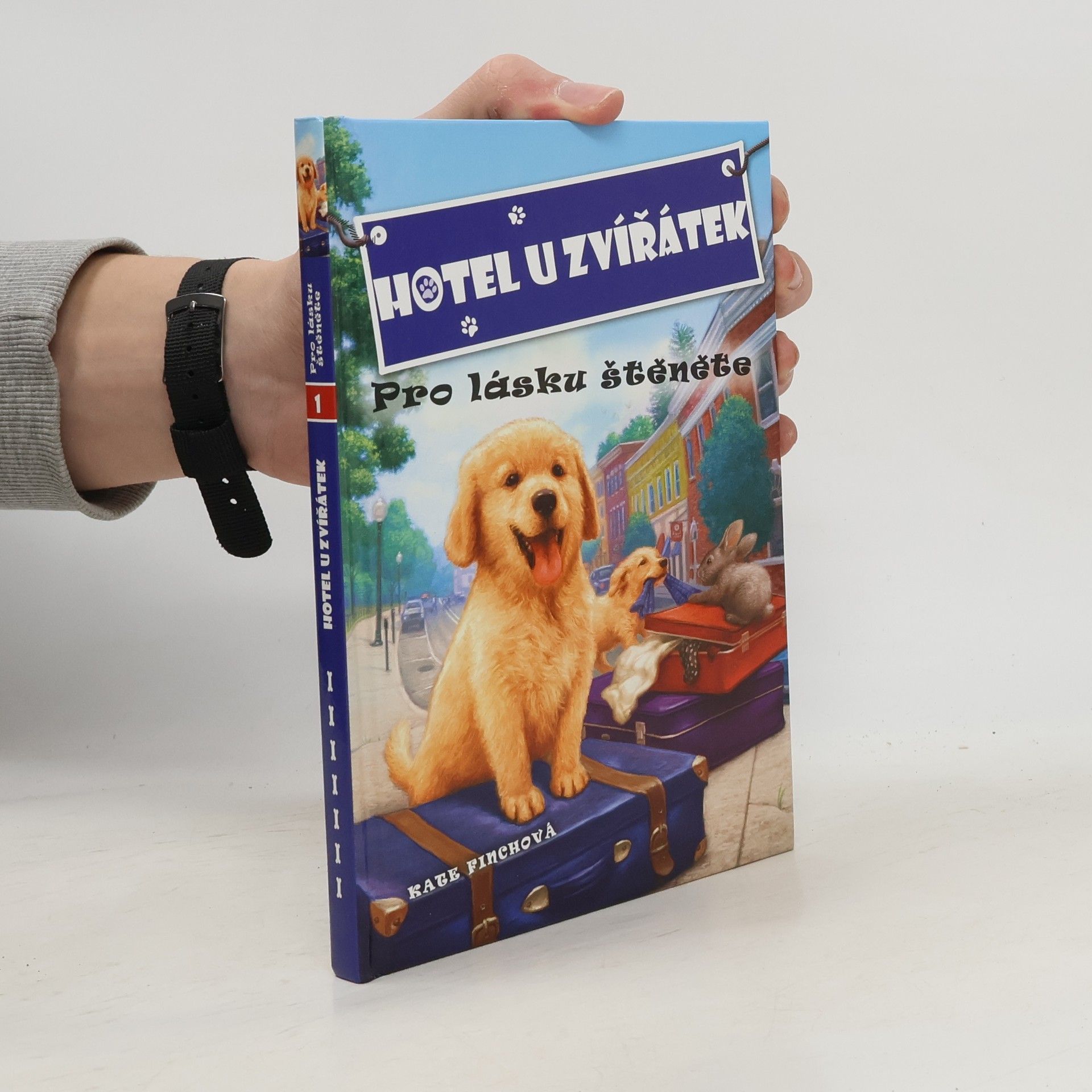 Kate Finch Hotel U zvířátek. Pro lásku štěněte