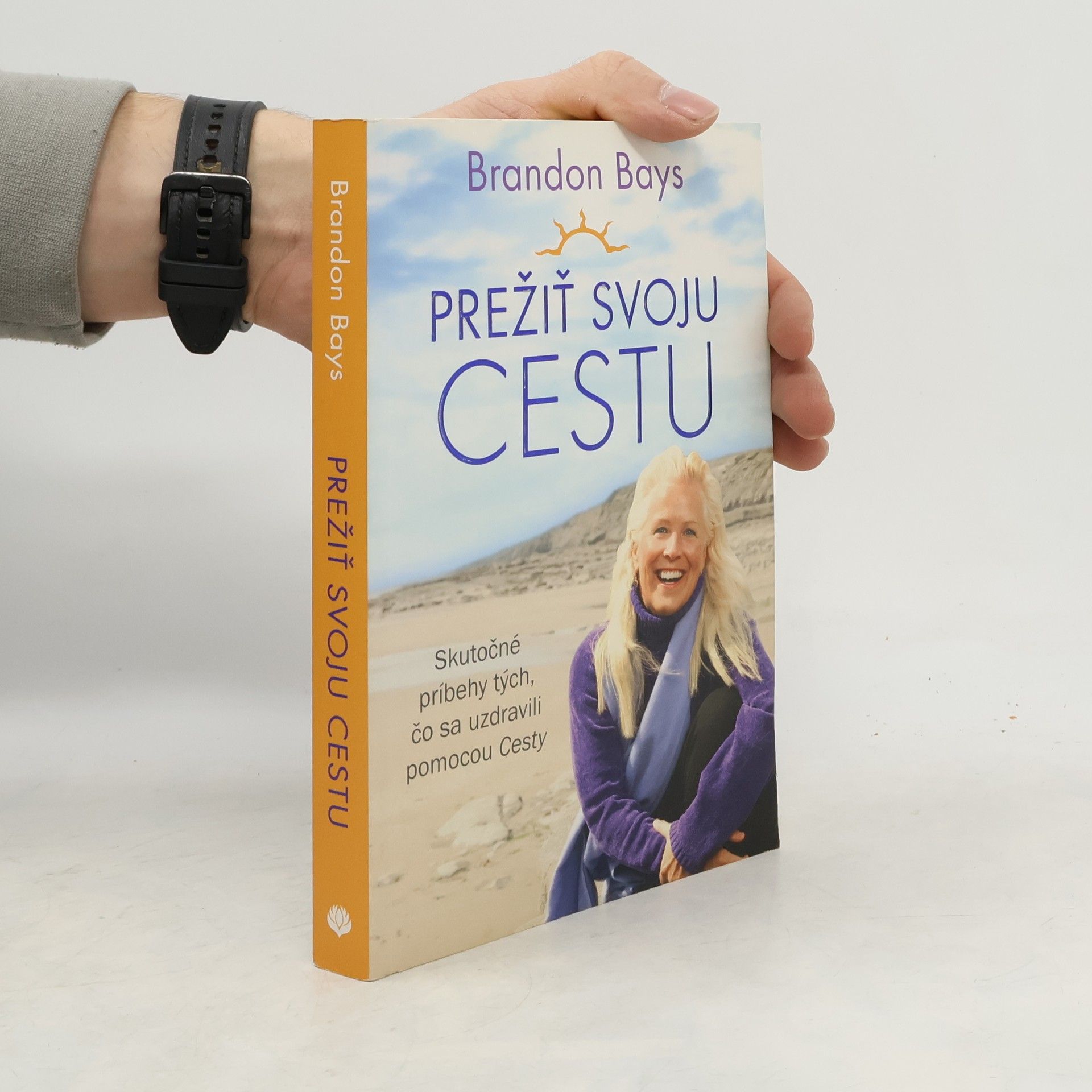 Brandon Bays Prežiť svoju cestu