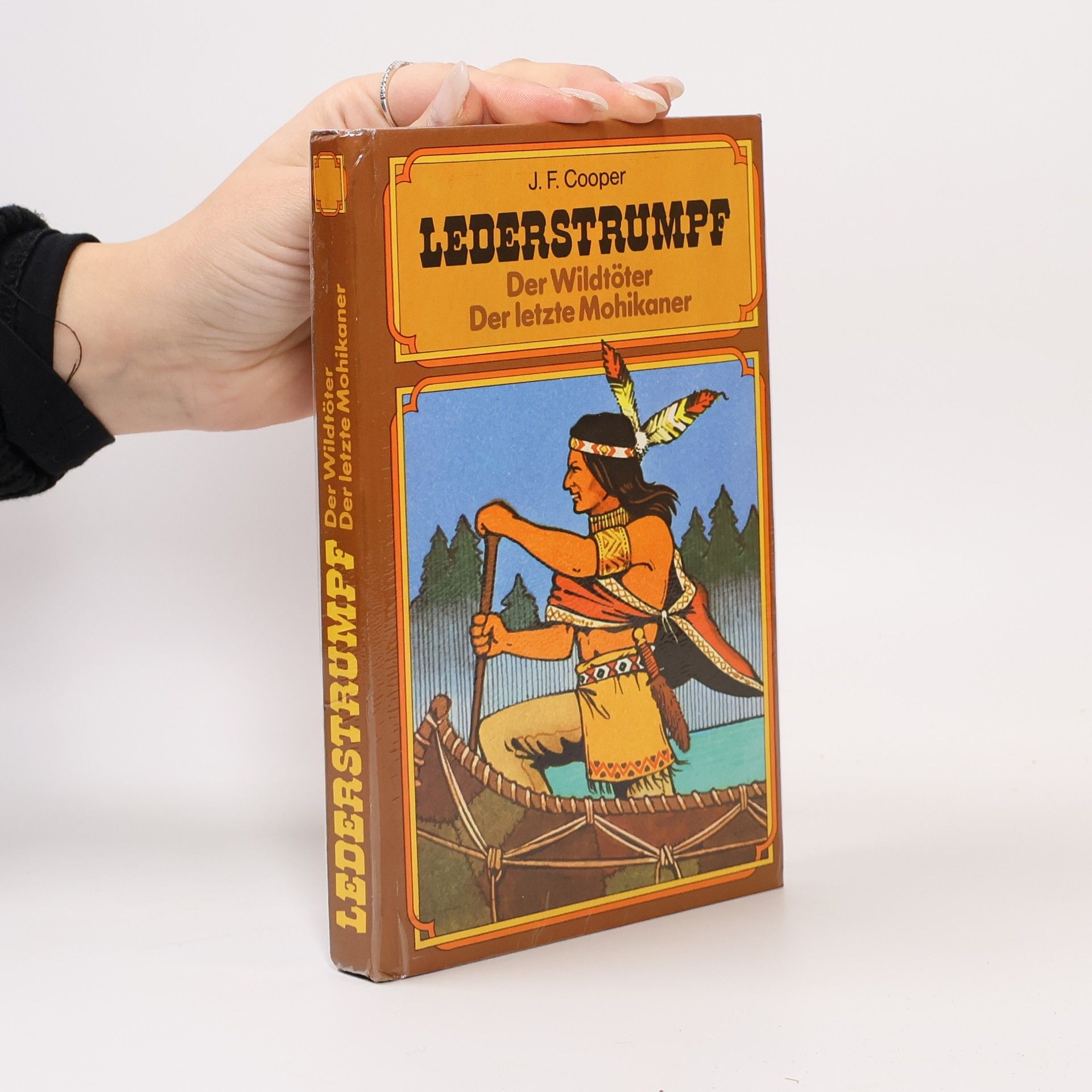 James Fenimore Cooper Lederstrumpf Geschichten. Der Wildtöter. Der letzte Mohikaner