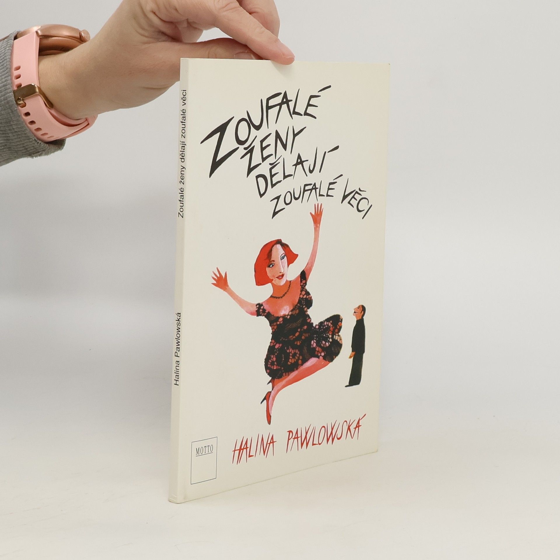 Zoufalé ženy dělají zoufalé věci