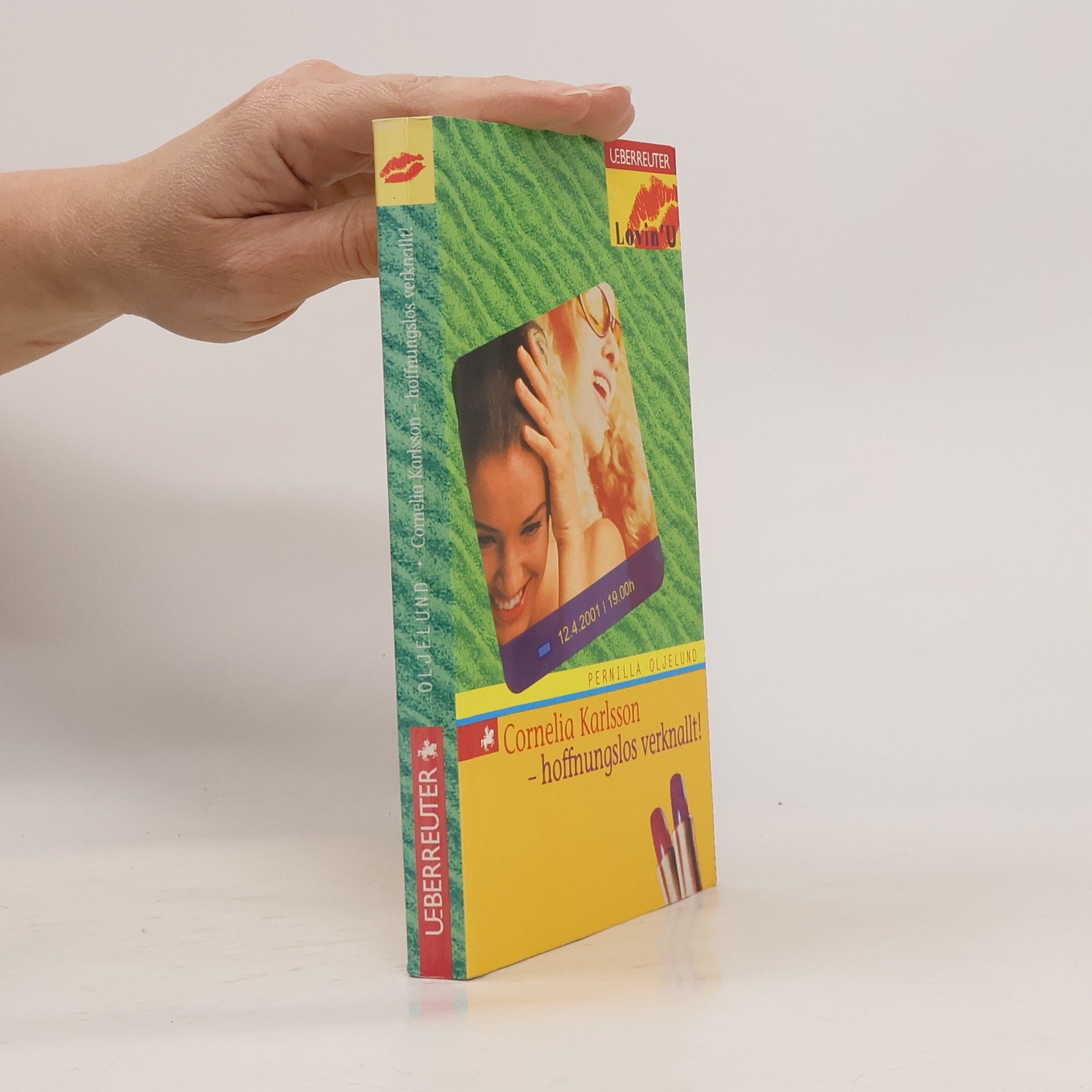 Pernilla Oljelund Cornelia Karlsson - hoffnungslos verknallt!