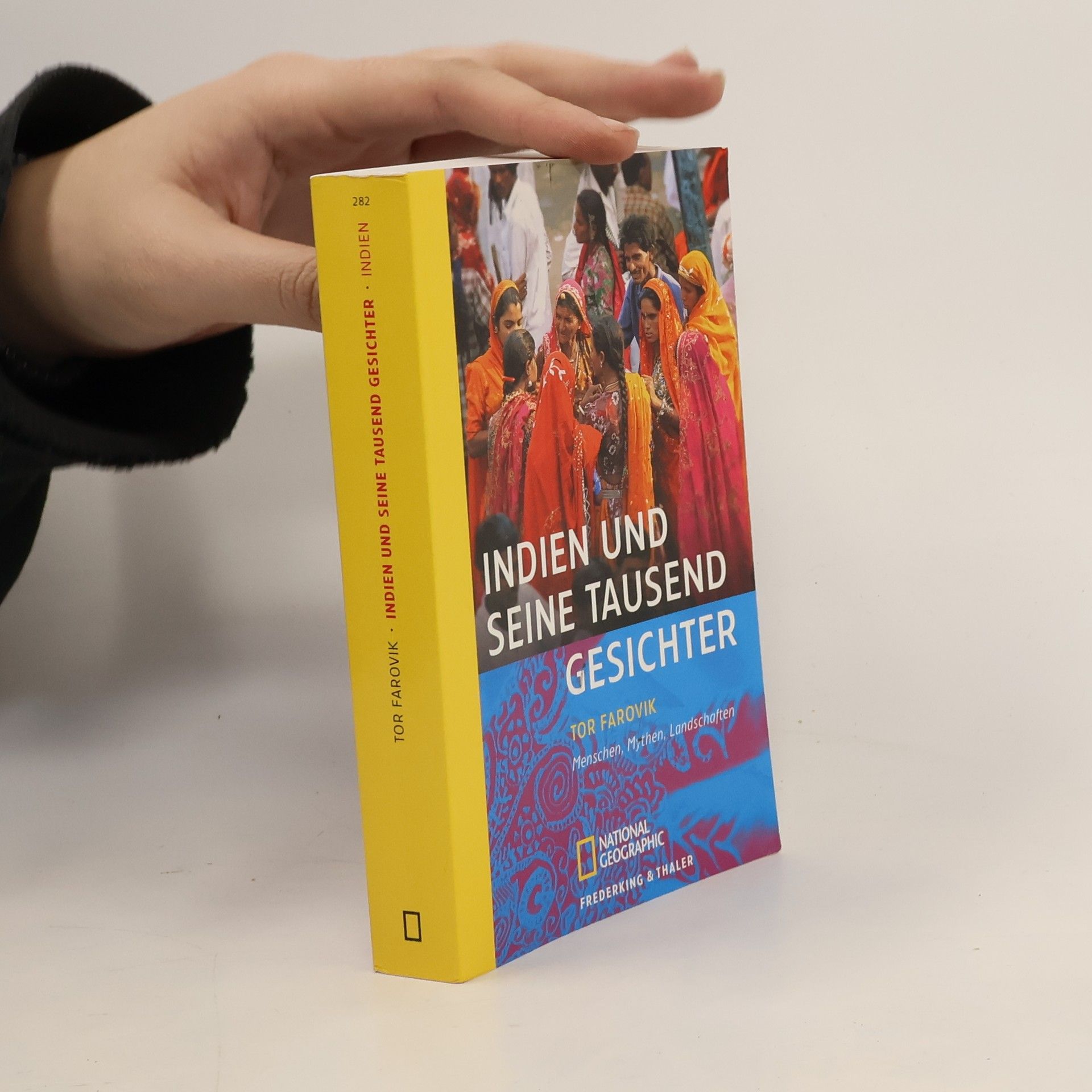 Tor Farovik Indien und seine tausend Gesichter