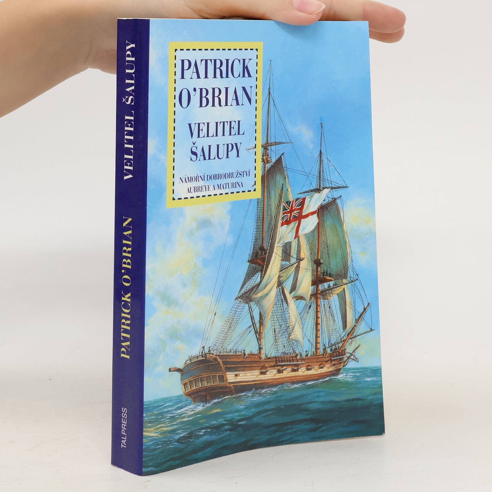 Patrick O'Brian Velitel šalupy