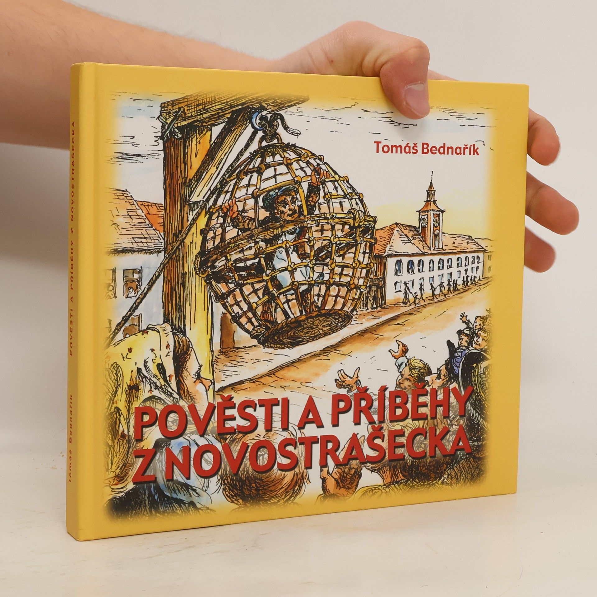 Tomáš Bednařík Pověsti a příběhy z Novostrašecka