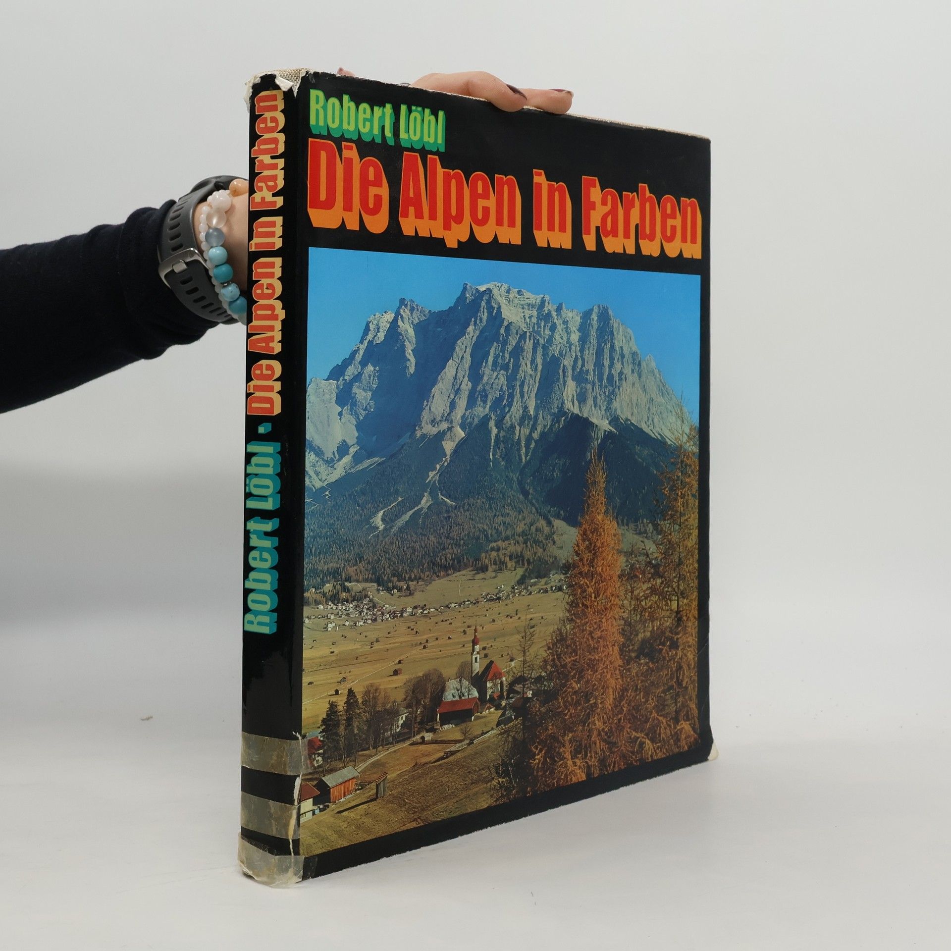 Robert Löbl Die Alpen in Farben