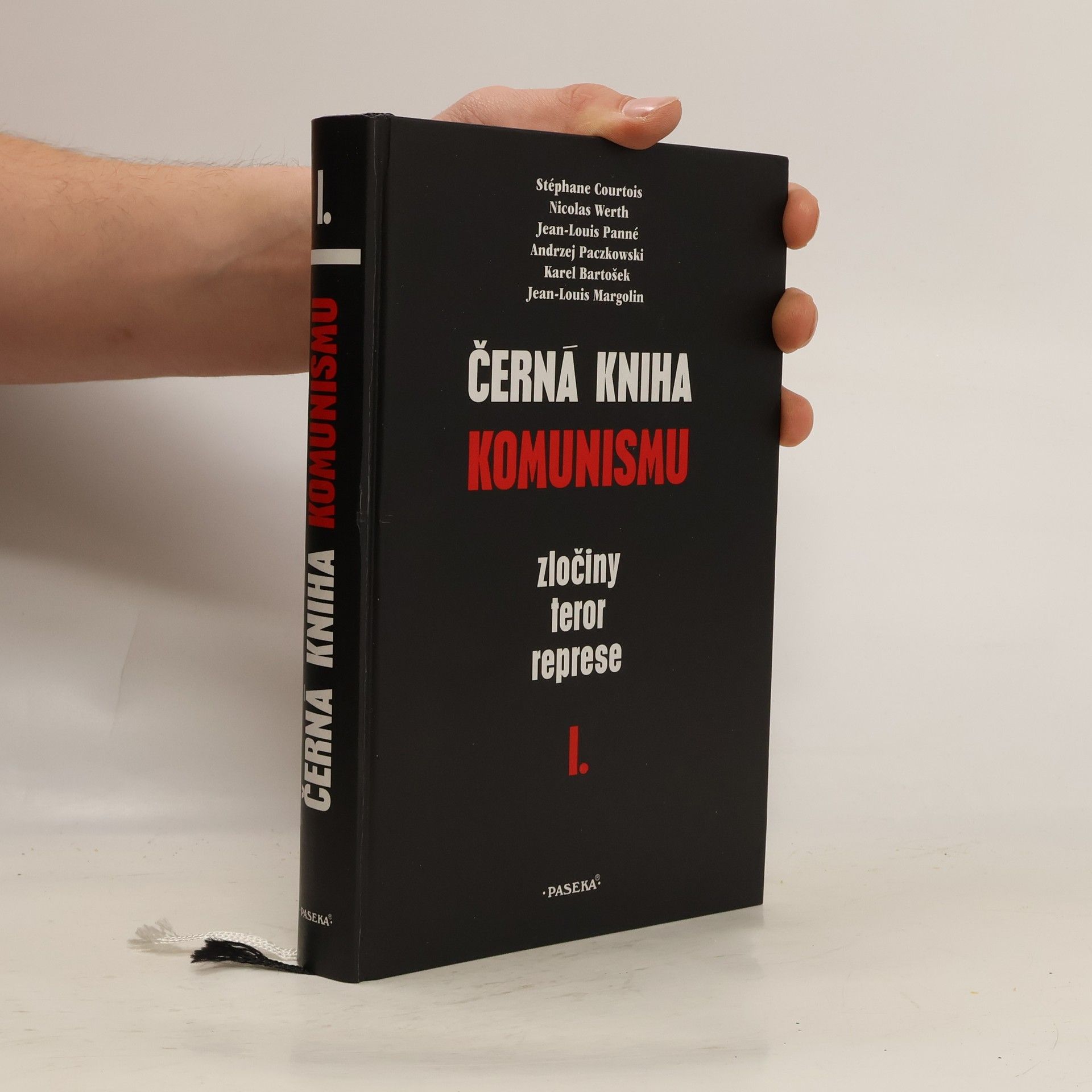 Andrzej Paczkowski Černá kniha komunismu. Zločiny, teror, represe. I. díl