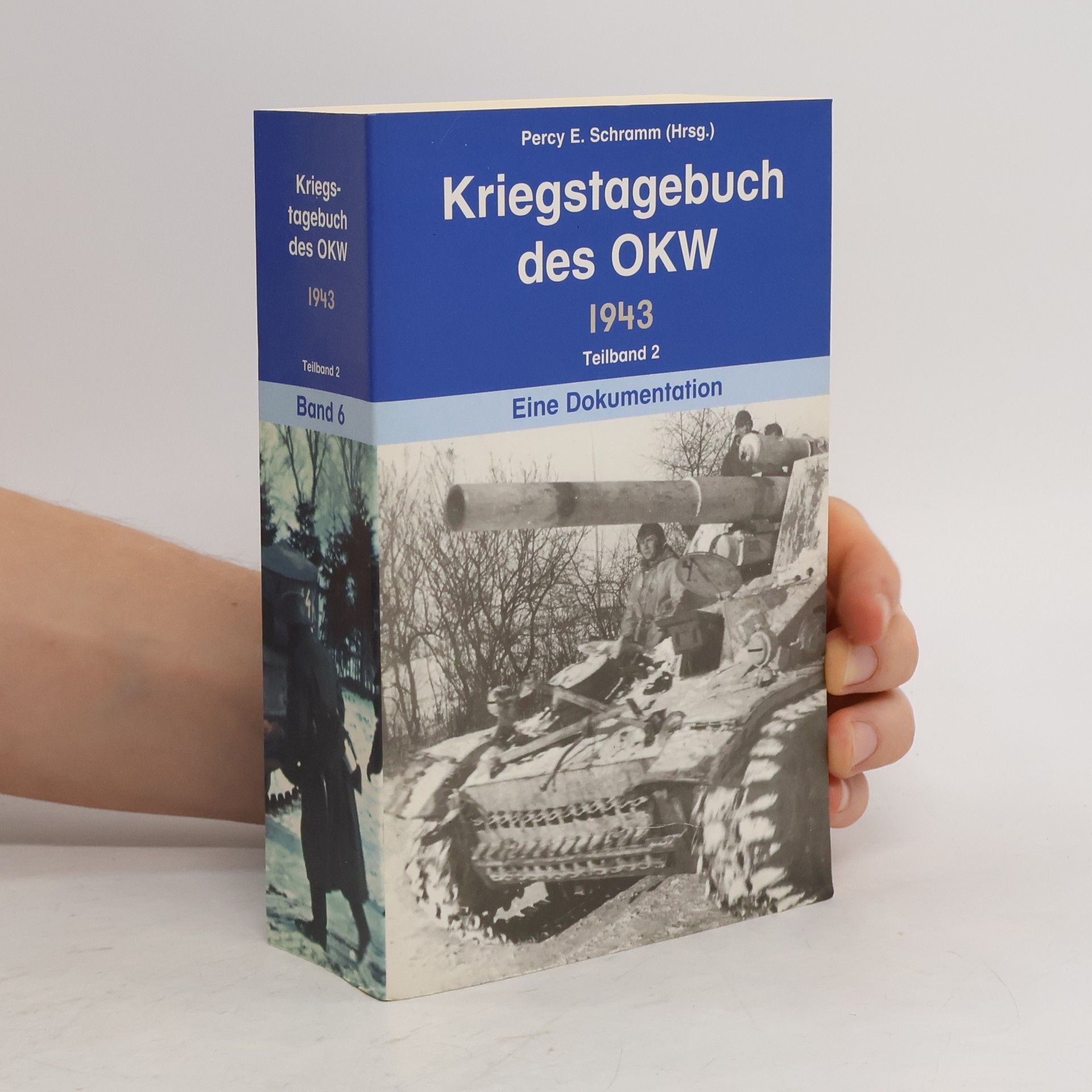 Percy Ernst Schramm Kriegstagebuch des OKW 1943. Teilband 2