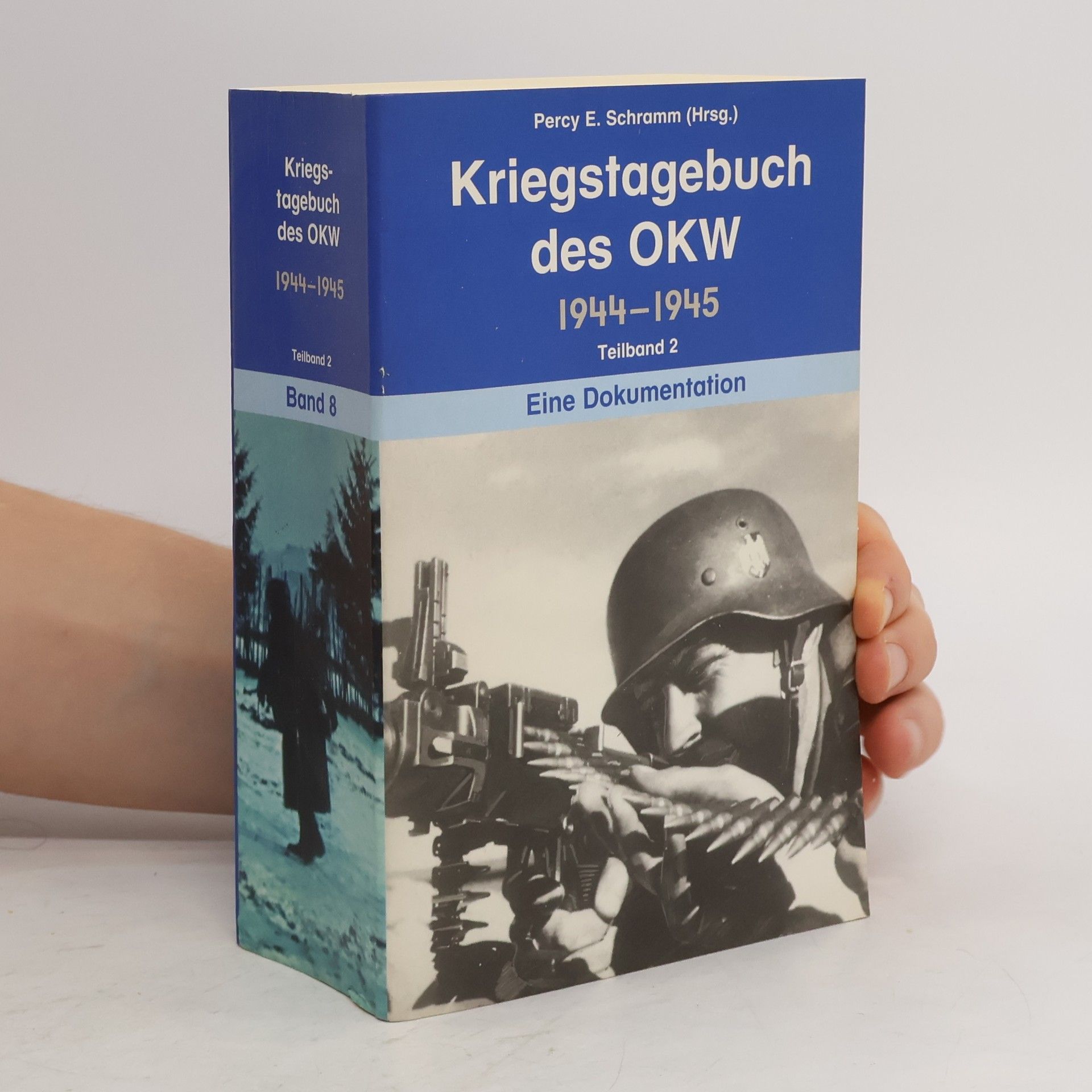 Percy Ernst Schramm Kriegstagebuch des OKW 1944-1945. Band 8. Teilband 2