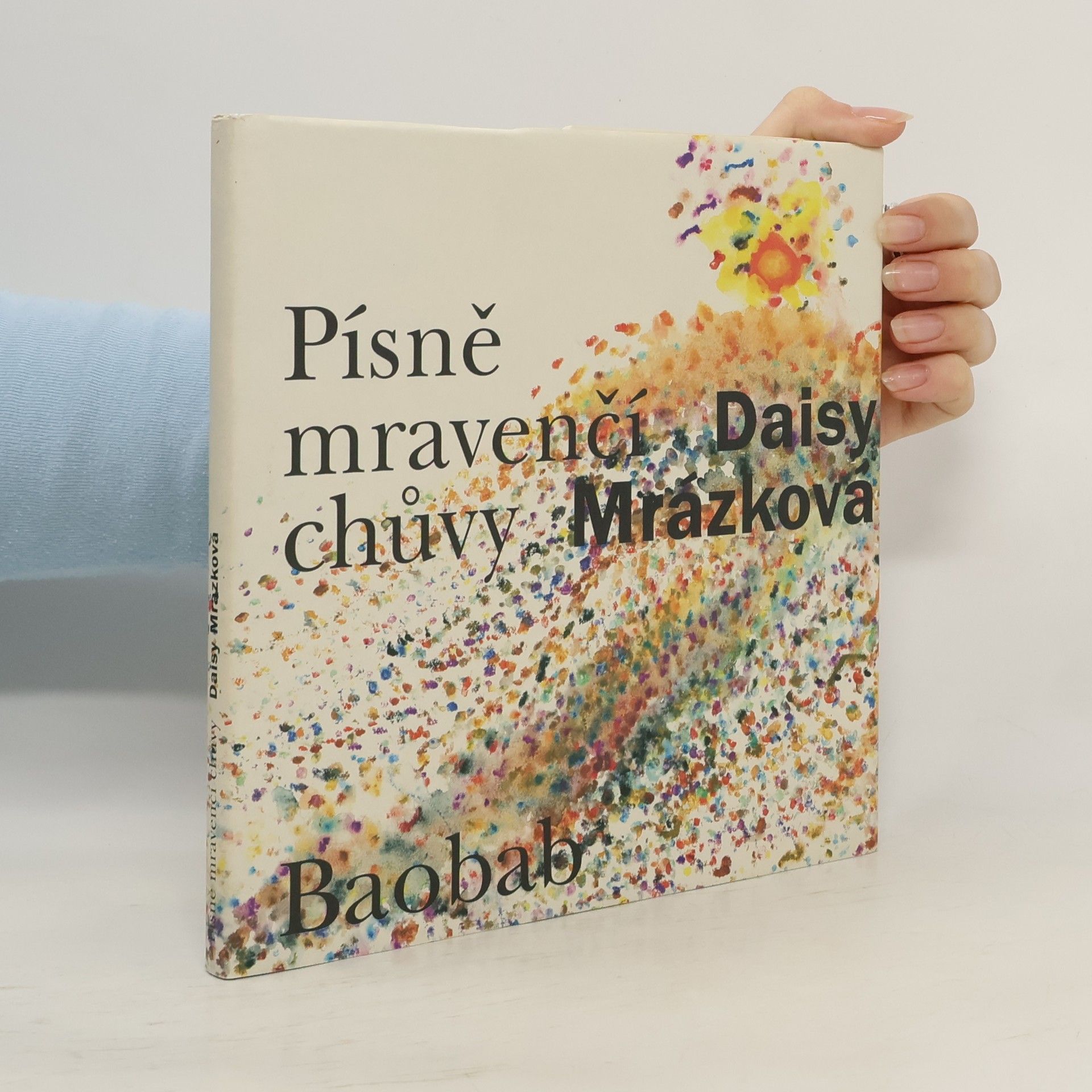 Daisy Mrázková Písně mravenčí chůvy