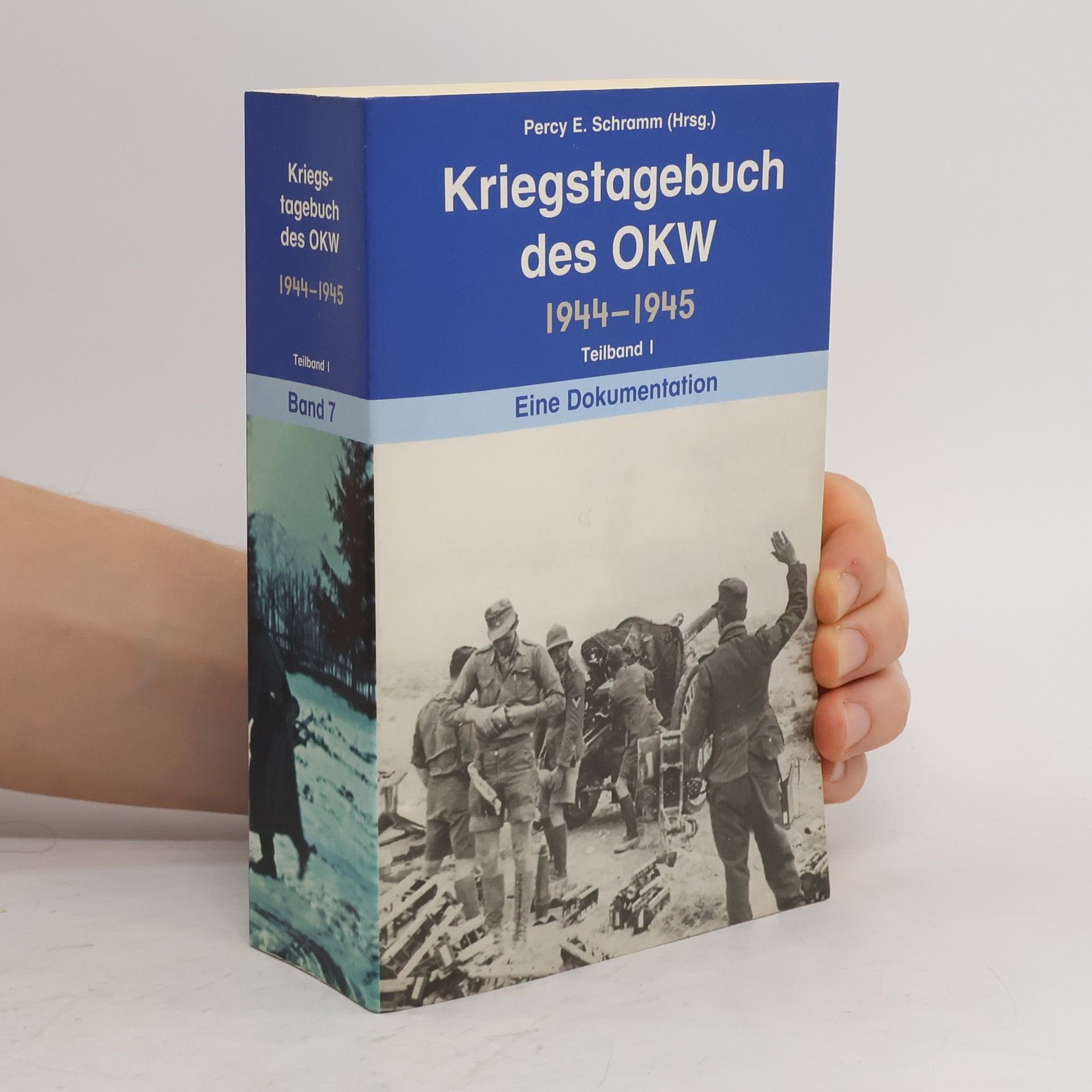 Percy Ernst Schramm Kriegstagebuch des OKW 1944-1945. Band 7. Teilband 1