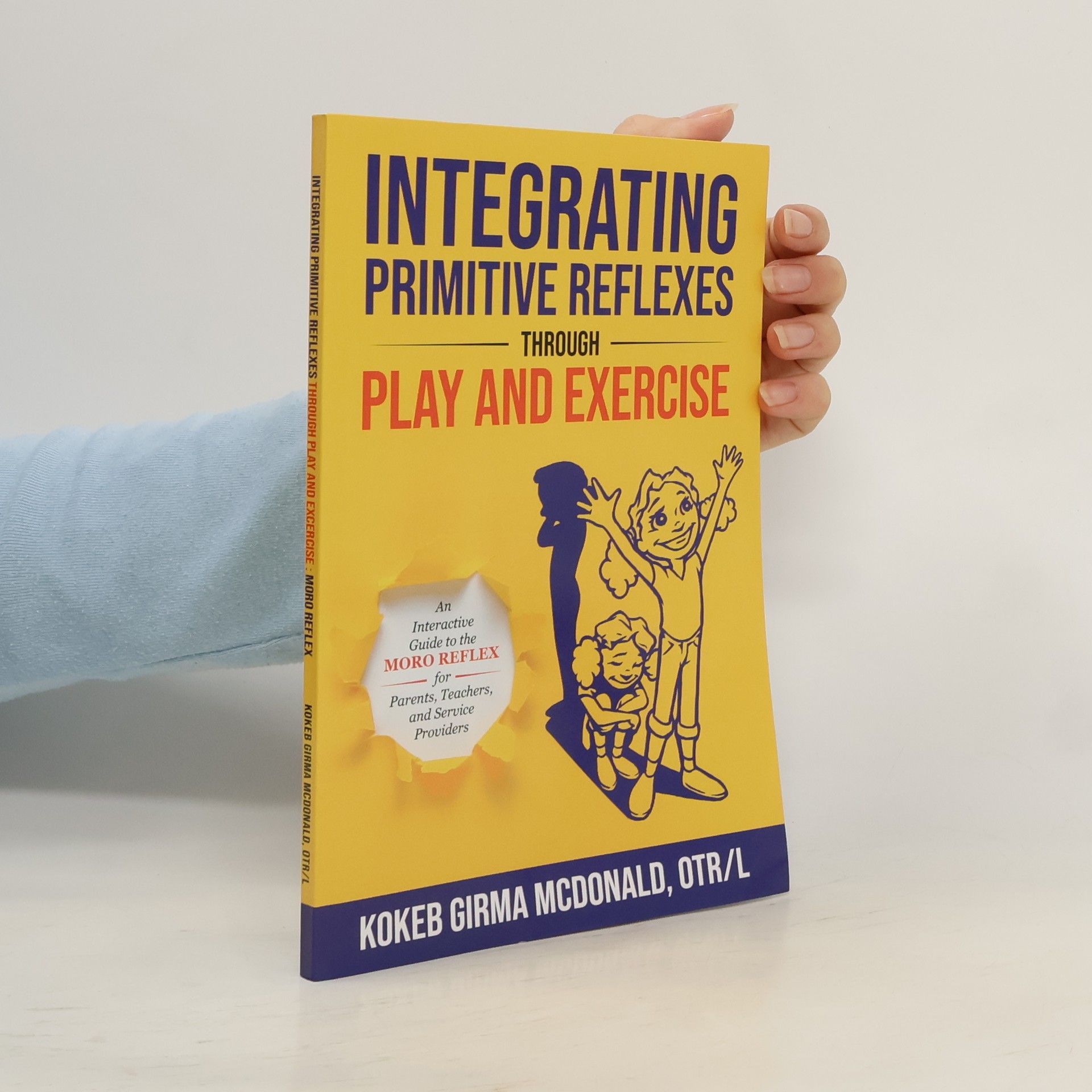 Kokeb Girma McDonald Integrating Primitive Reflexes Through Play and Exercise