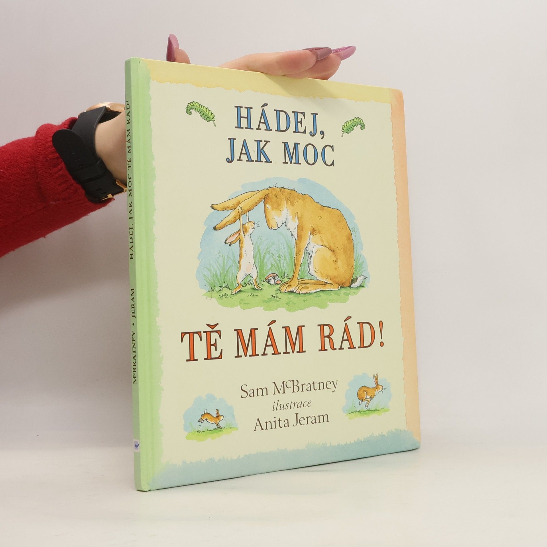 Sam MacBratney Hádej, jak moc tě mám rád!