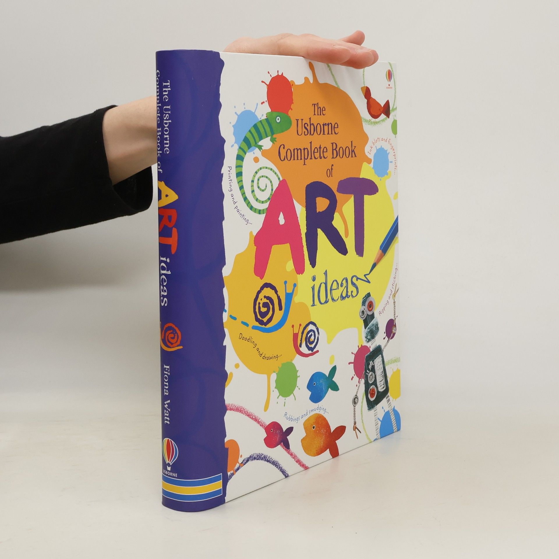 Various authors The Usborne Complete Book of Art Ideas