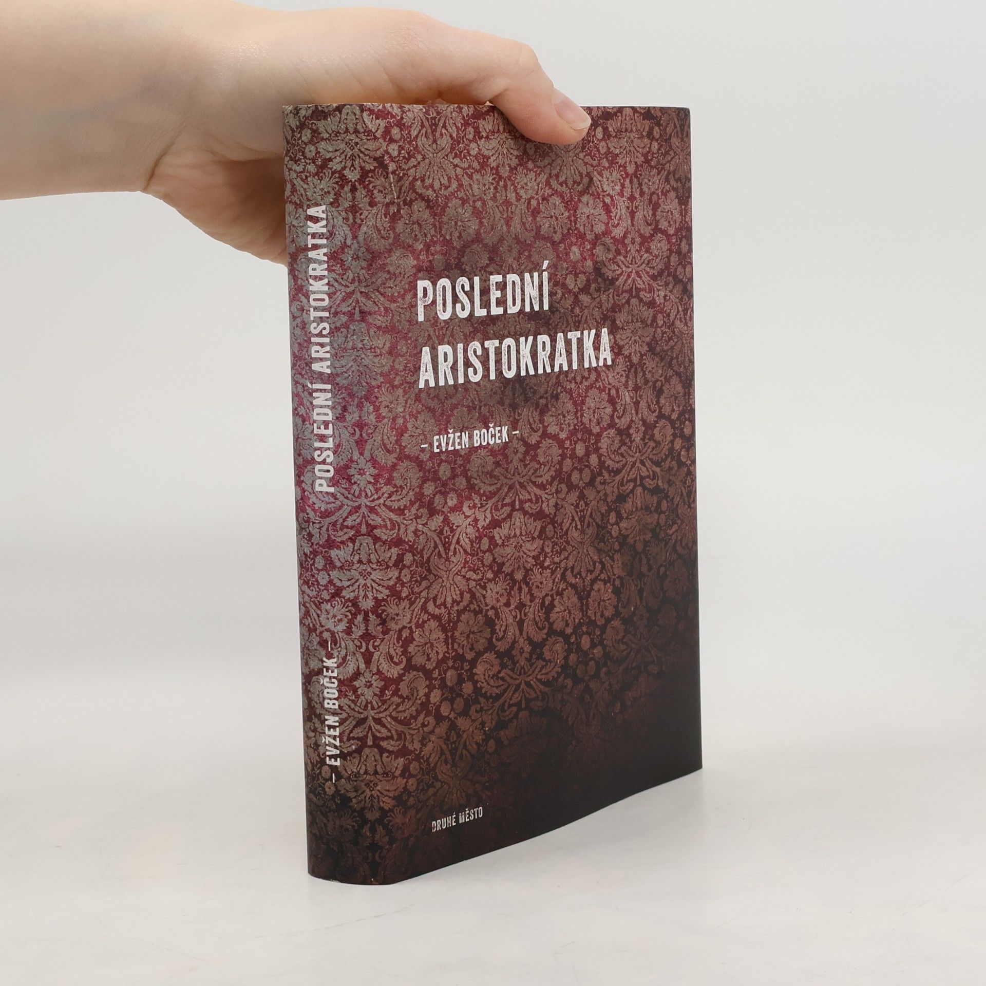 Evžen Boček Poslední aristokratka