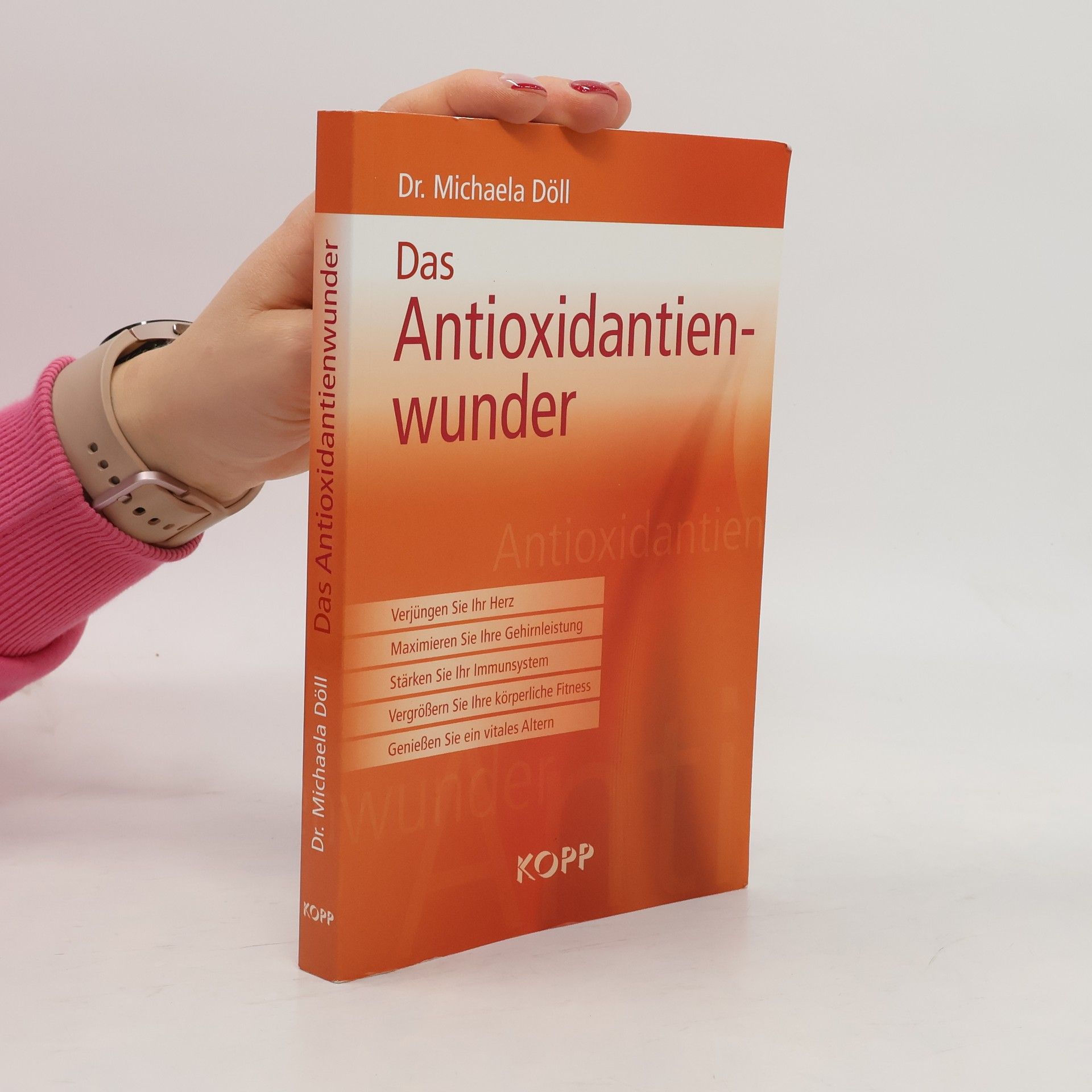 Michael A. Doll Das Antioxidantienwunder