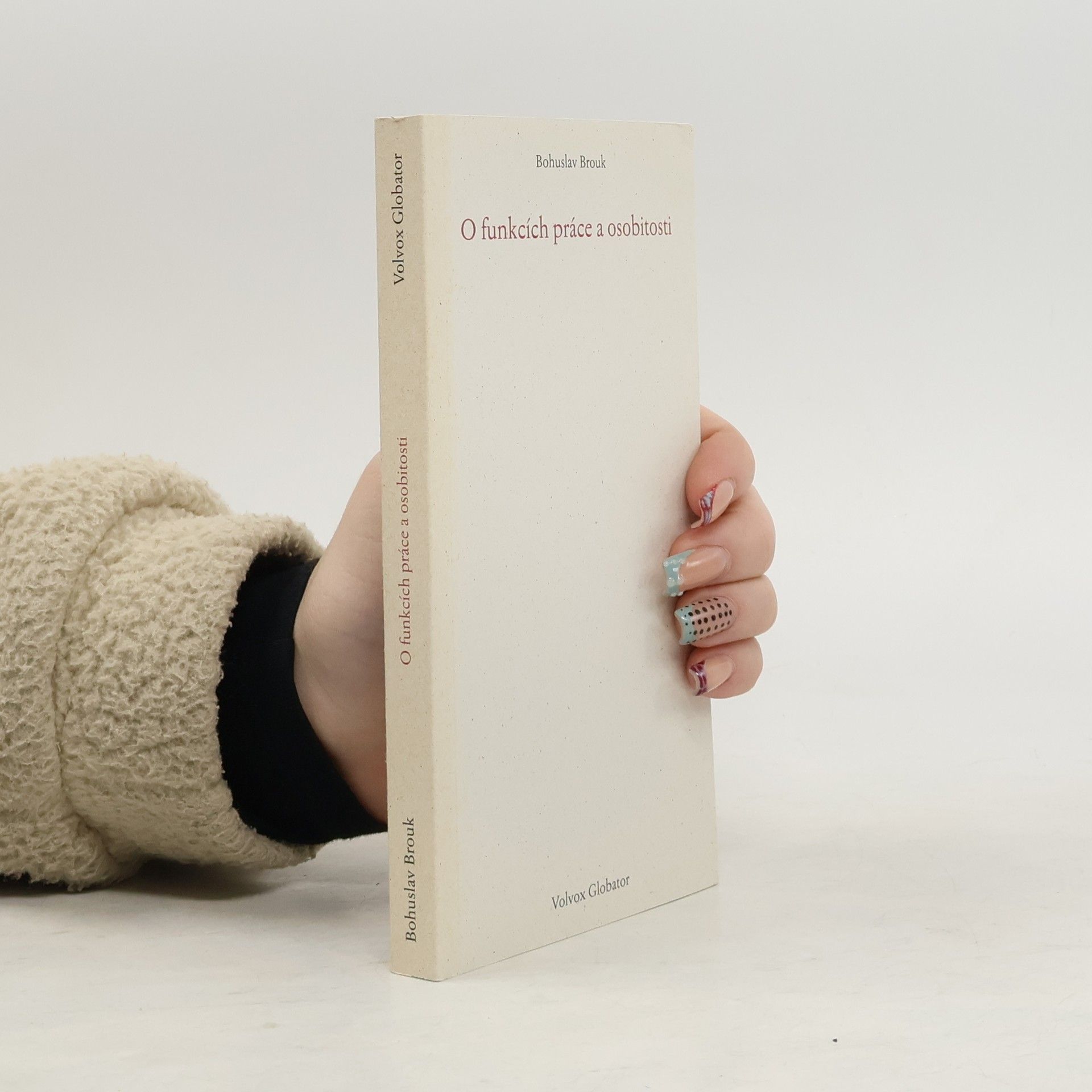 O funkcích práce a osobitosti