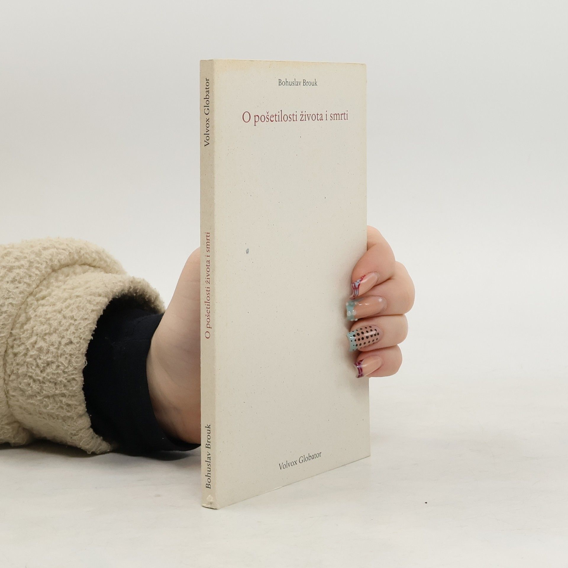 Bohuslav Brouk O pošetilosti života i smrti