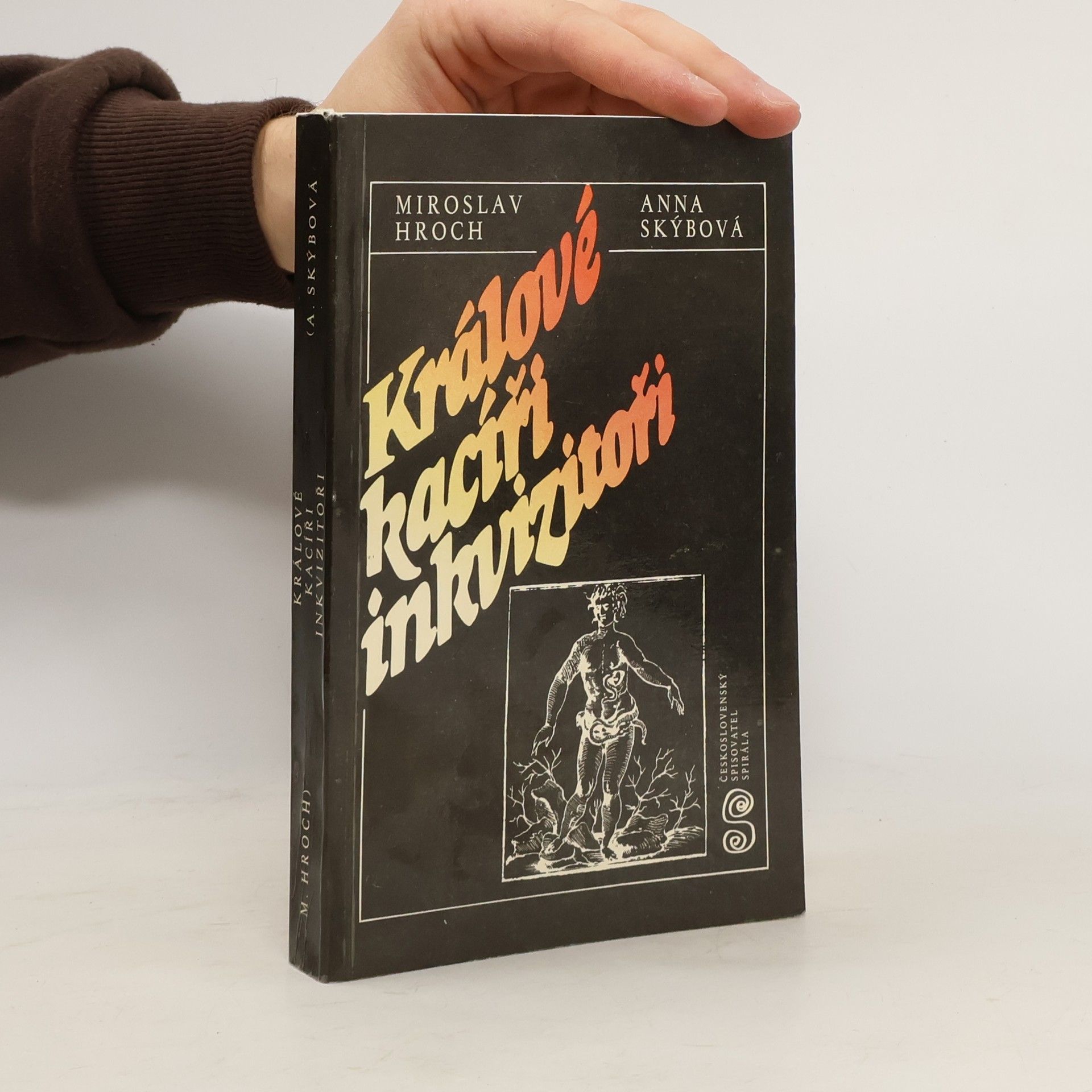 Králové. Kacíři. Inkvizitoři