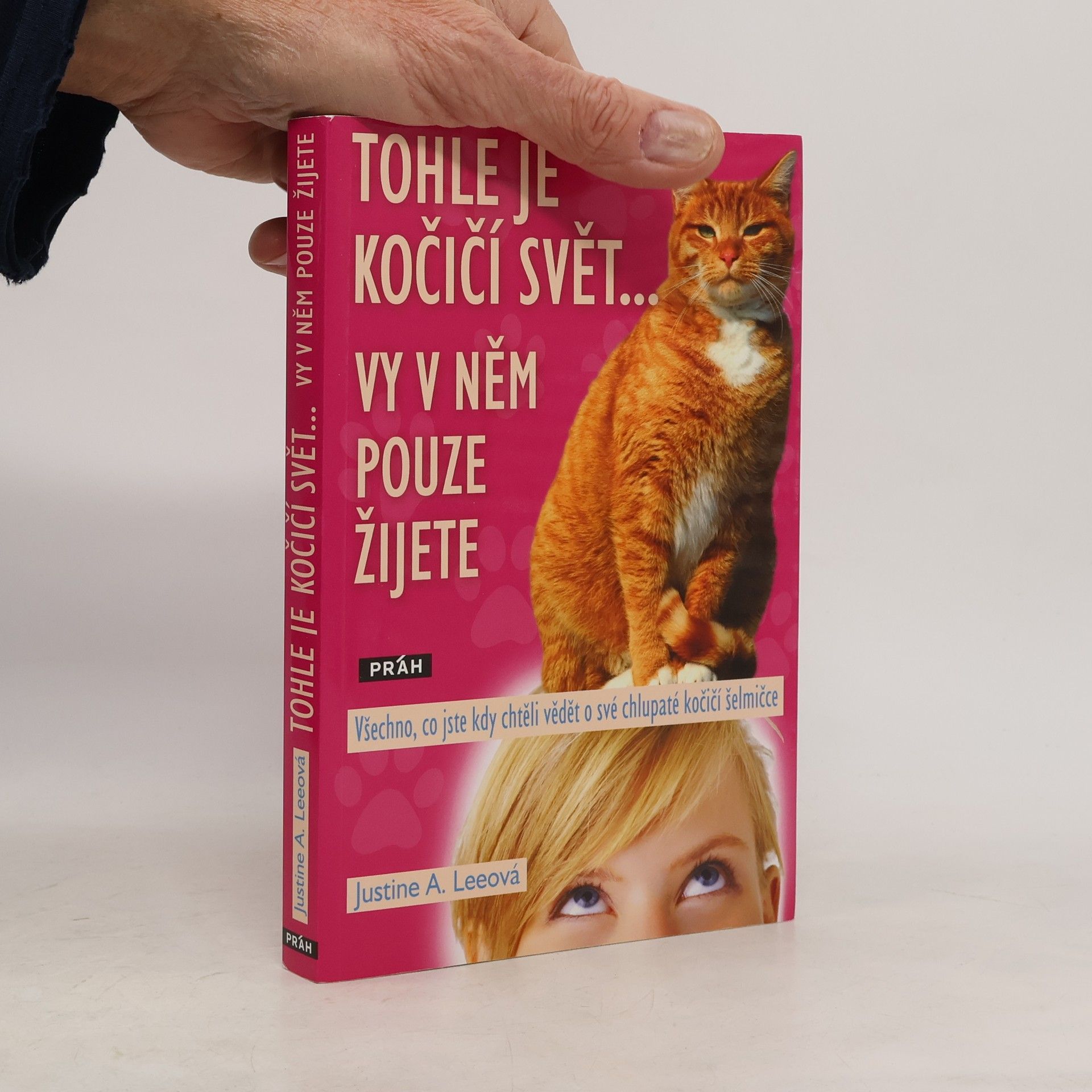 Tohle je kočičí svět... vy v něm pouze žijete