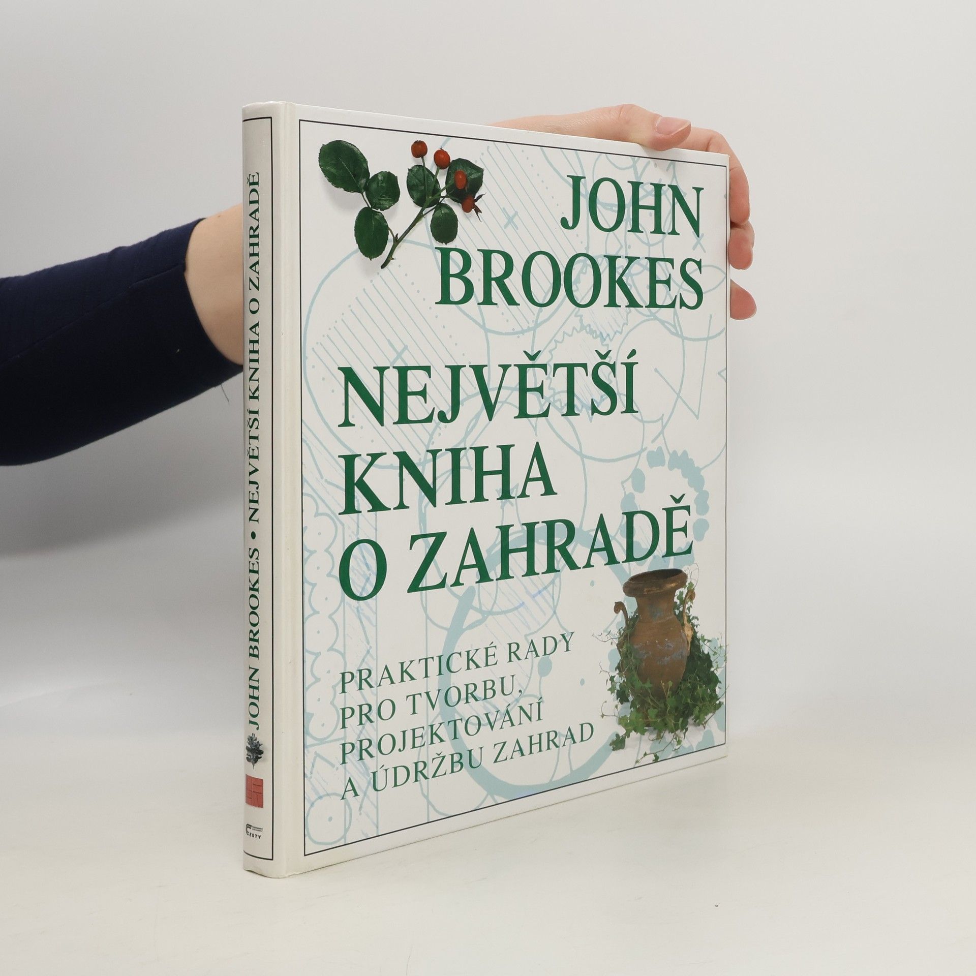 John Brookes Největší kniha o zahradě