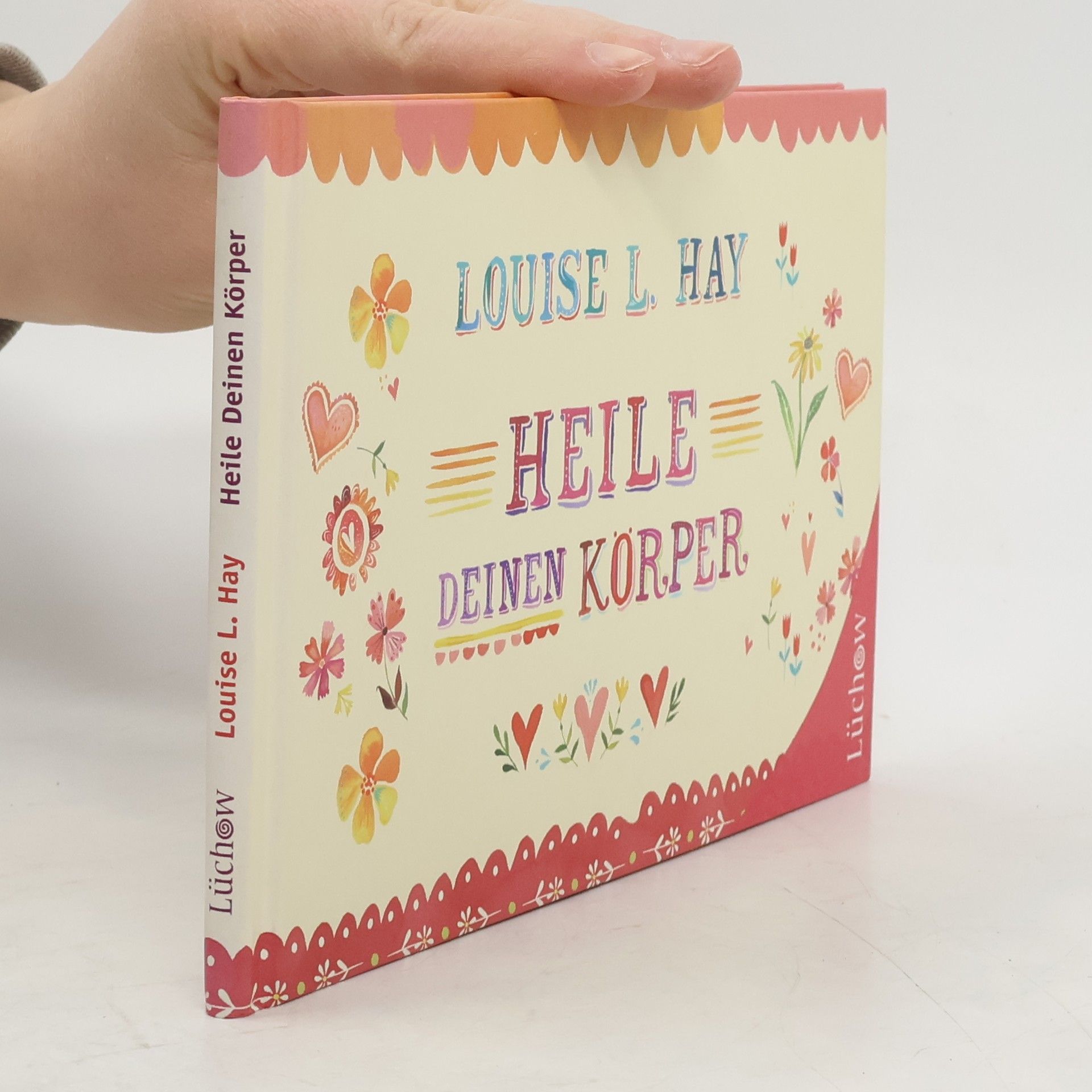 Louise Lynn Hay Heile deinen Körper