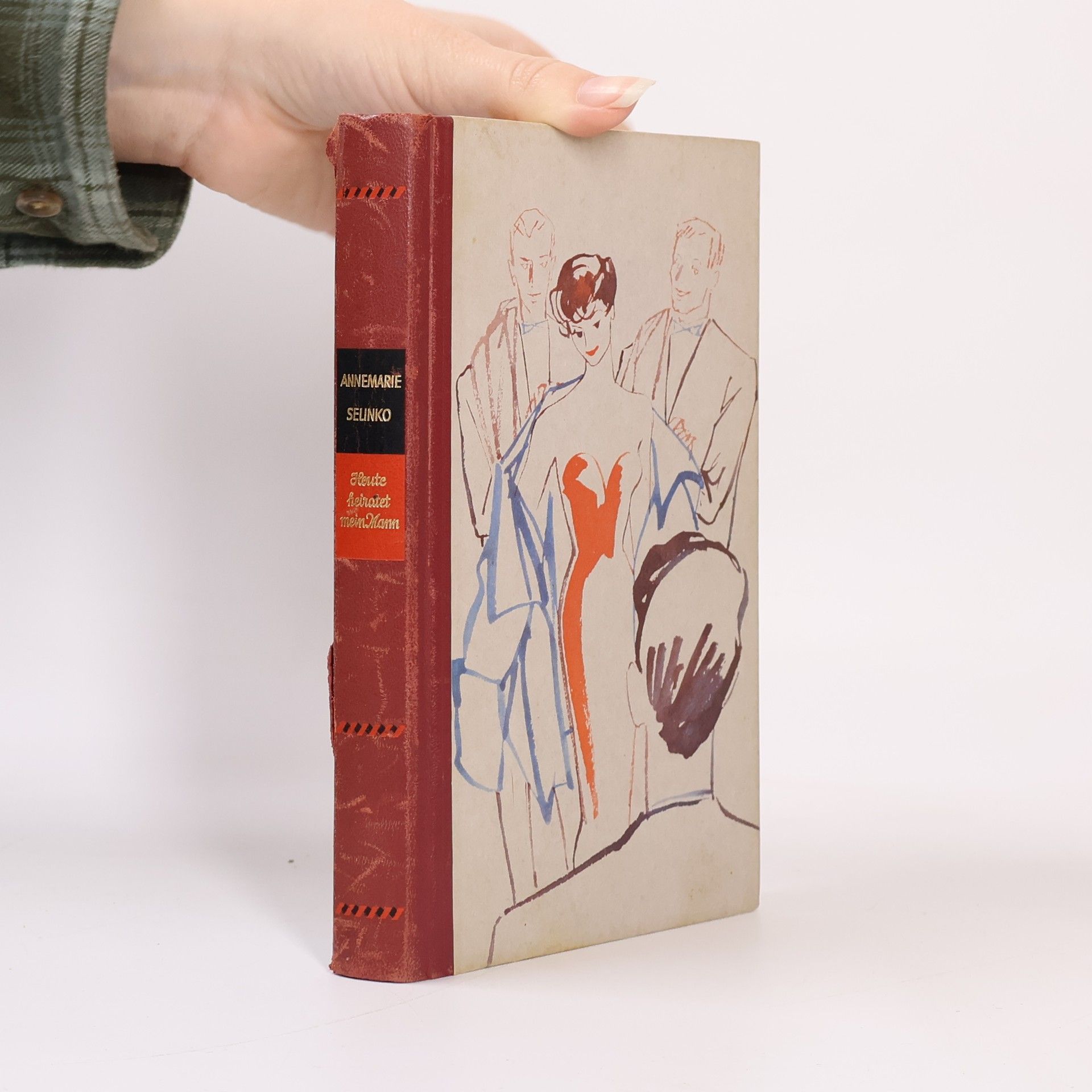 Annemarie Selinko Heute heiratet mein Mann