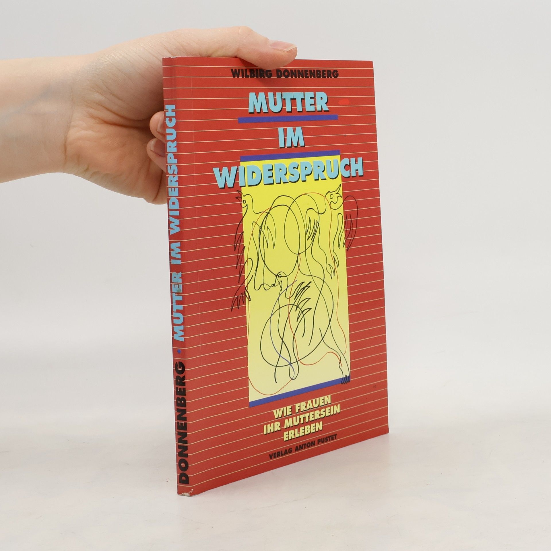 Wilbirg Donnenberg Mutter im Widerspruch