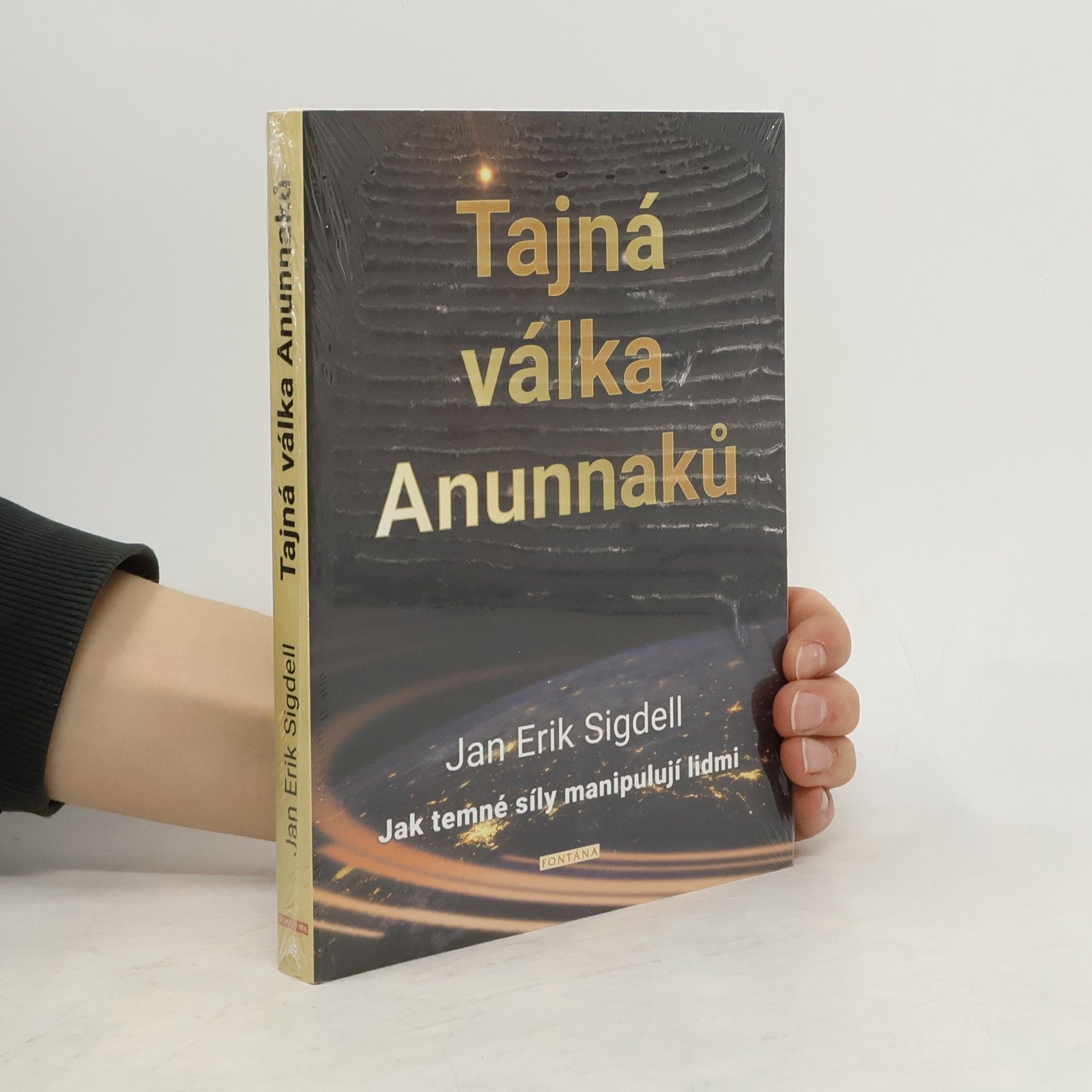 Jan Erik Sigdell Tajná válka Anunnaků- Jak temné síly manipulují lidmi