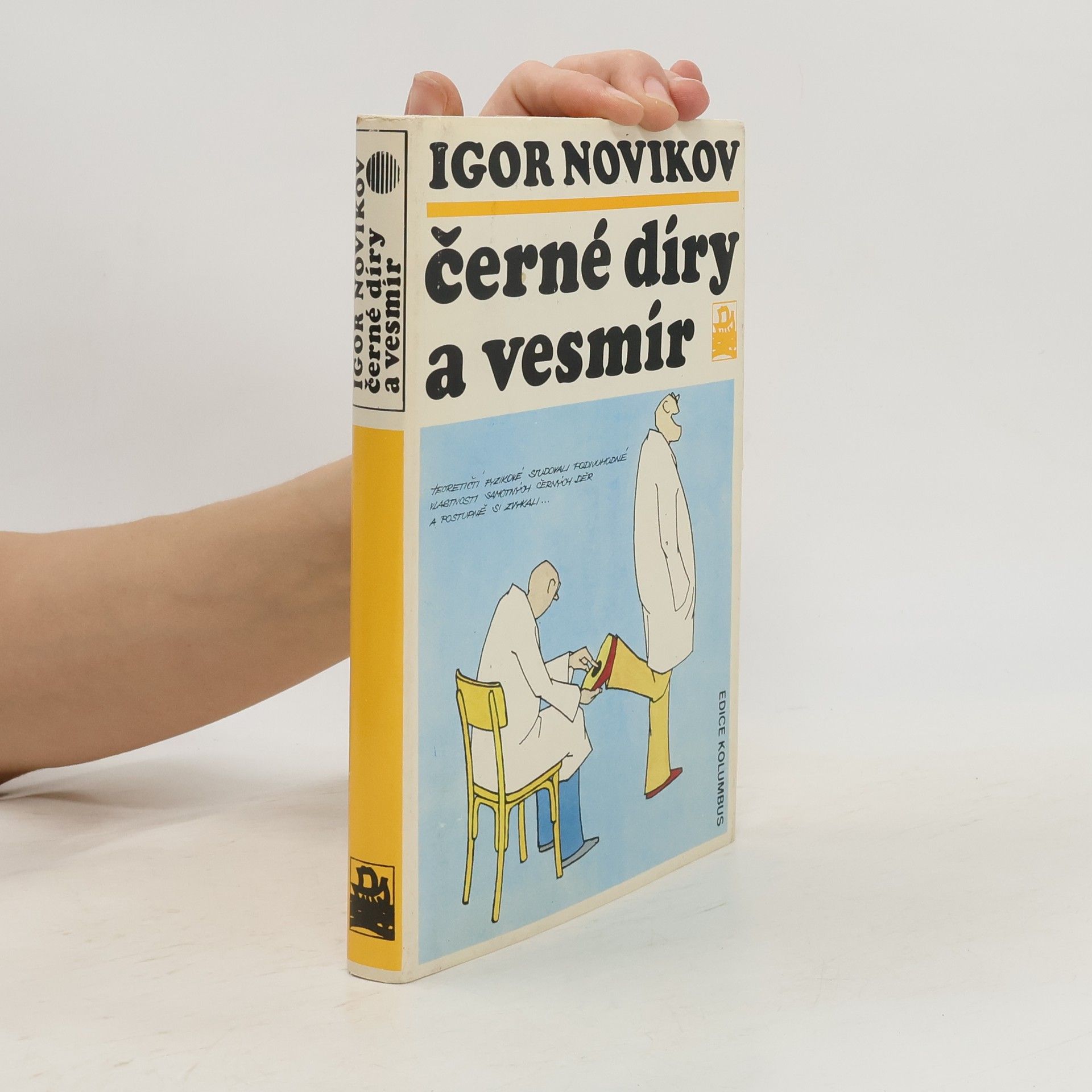 Igor Novikov Černé díry a vesmír