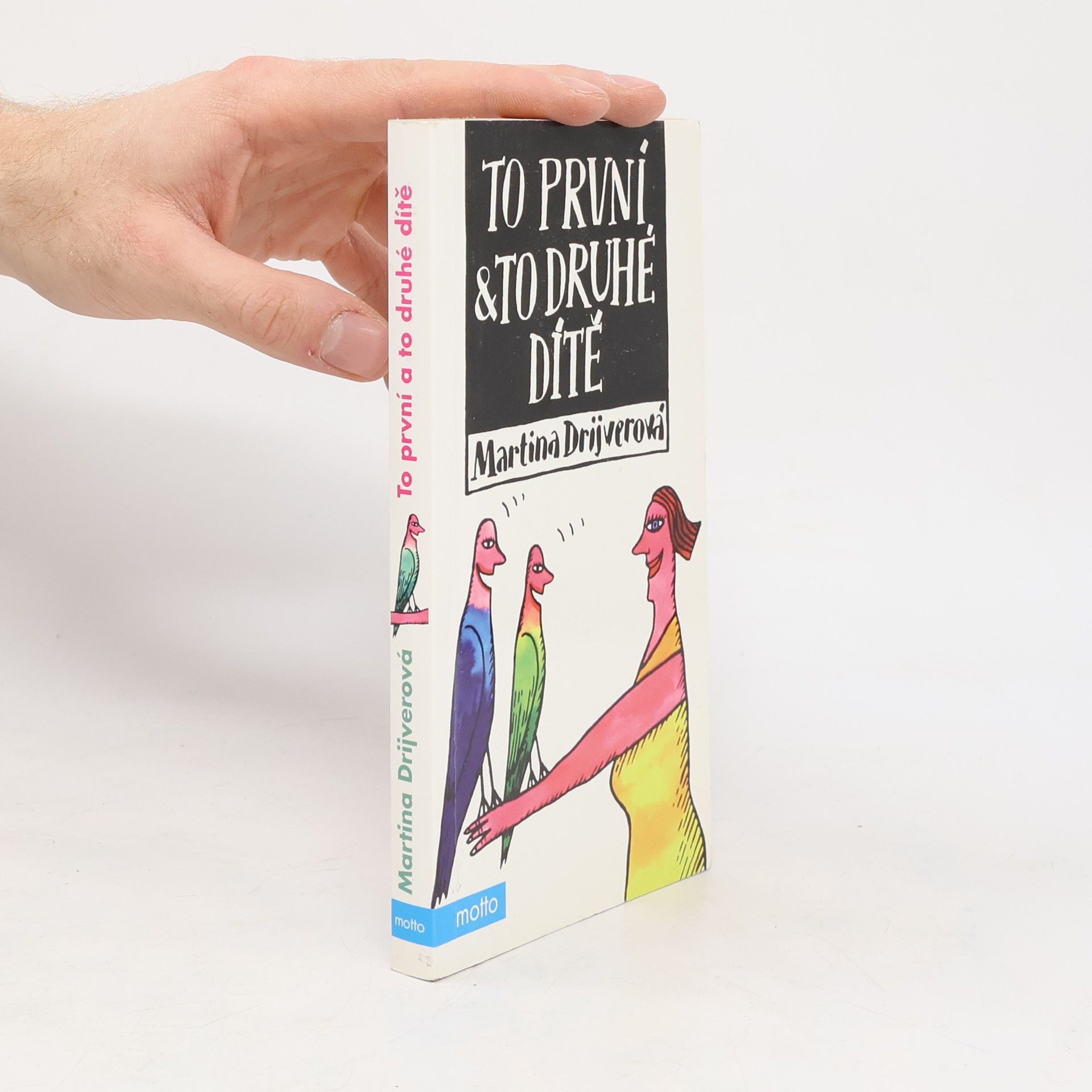 Drijverová Martina To první & to druhé dítě